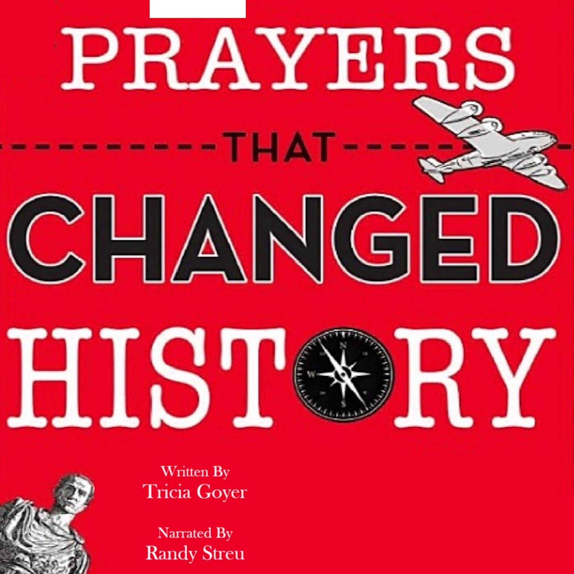 Prayers that Changed History