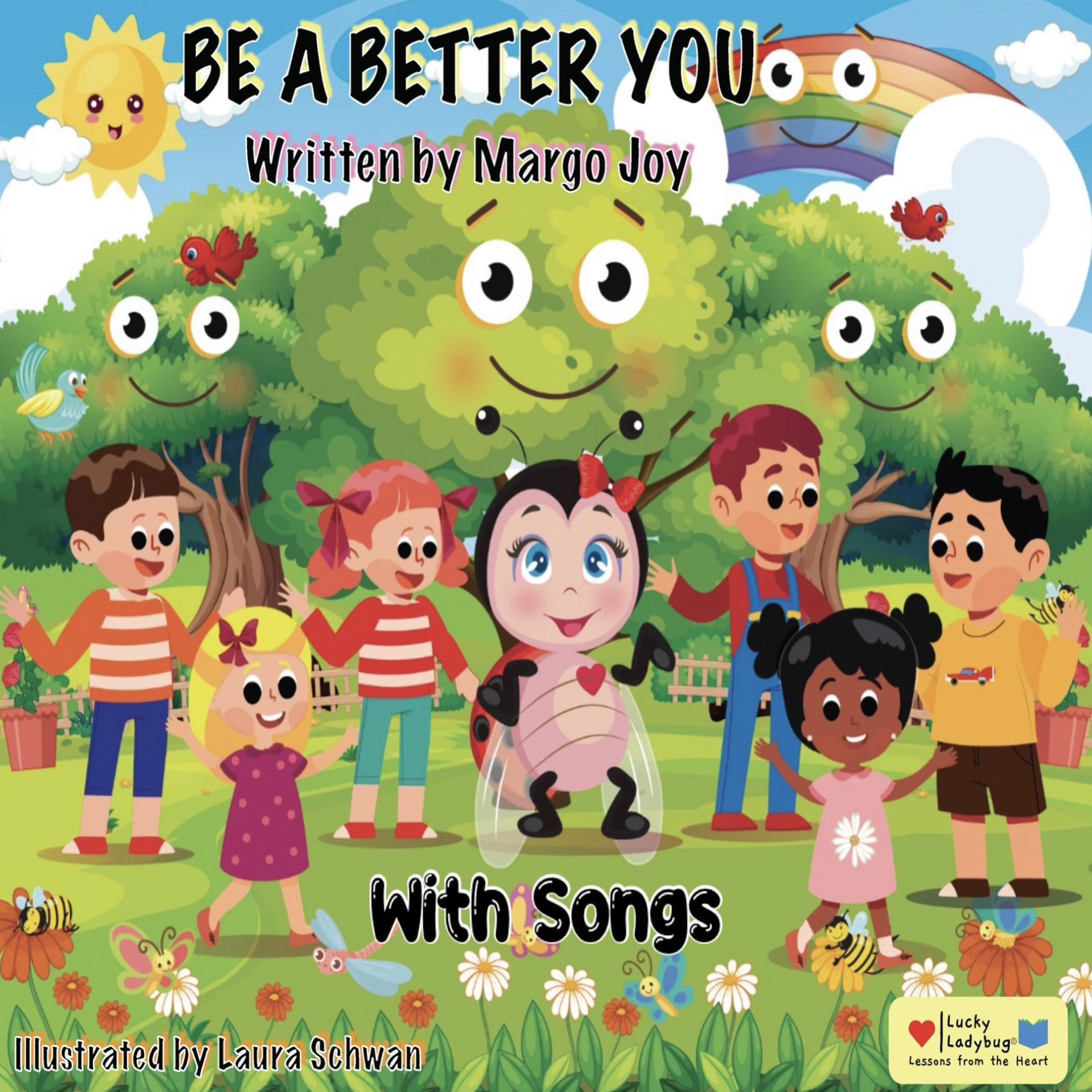 Be A Better You with Songs