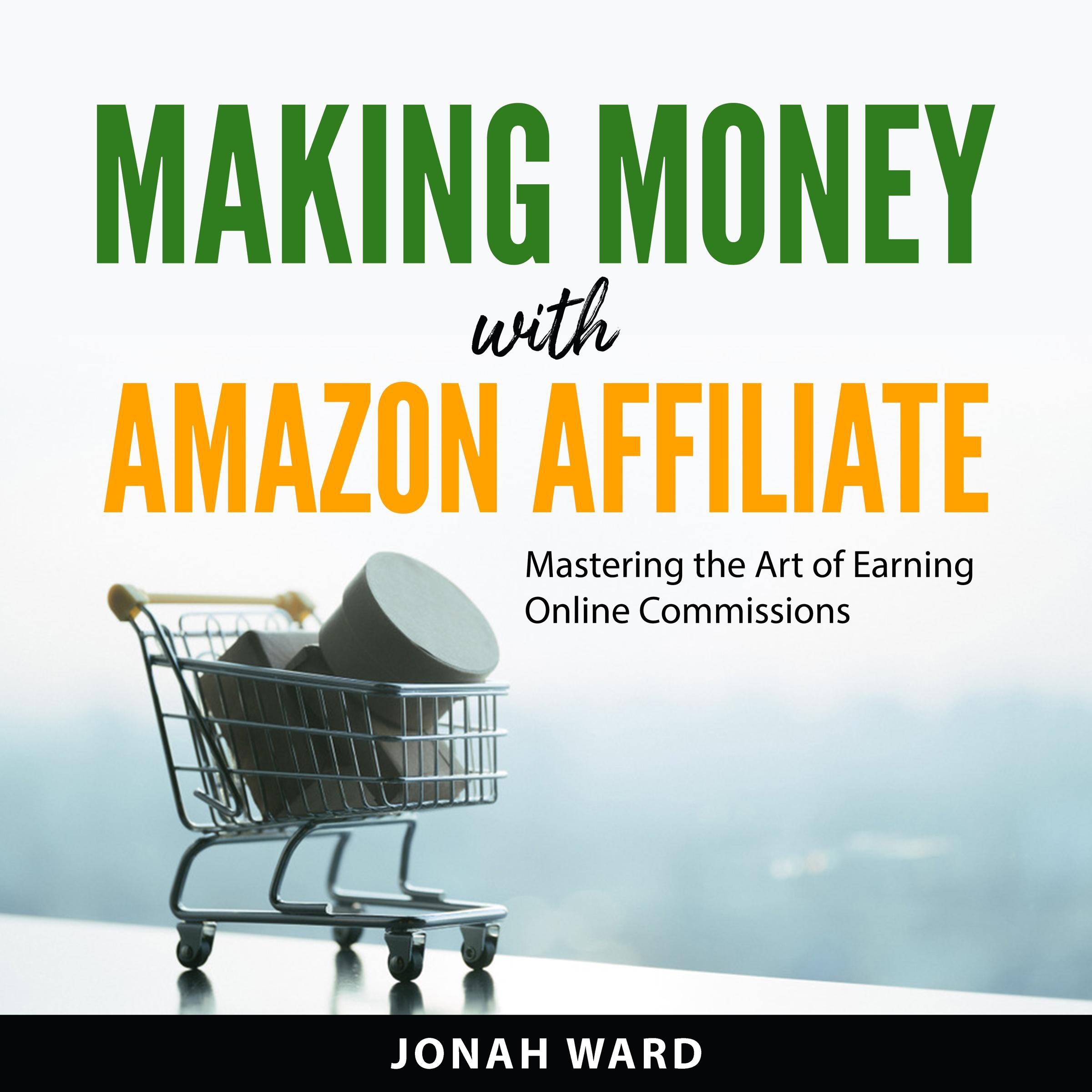 Making Money with Amazon Affiliate