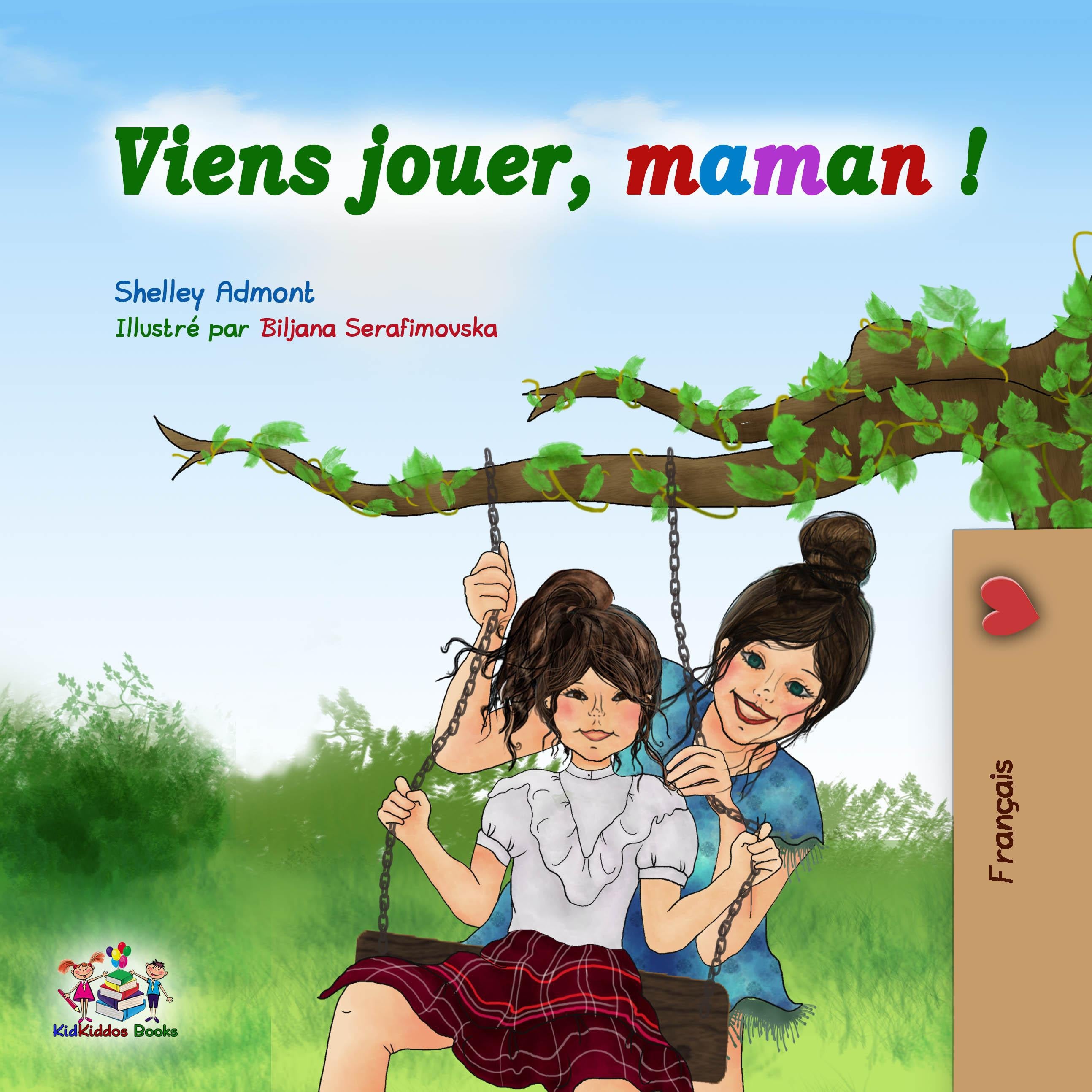 Viens Jouer, maman! (French Only)