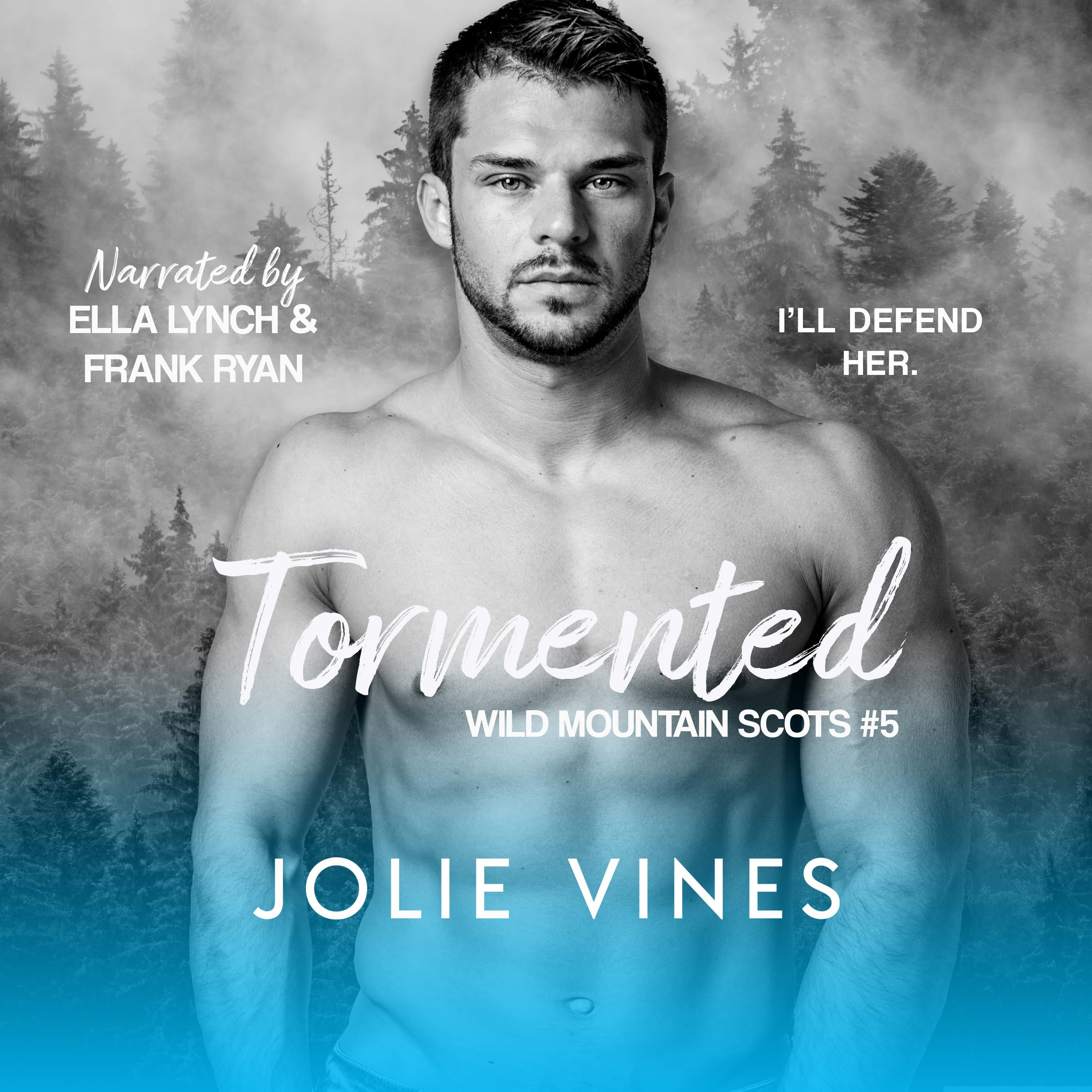 Tormented (Wild Mountain Scots, #5)