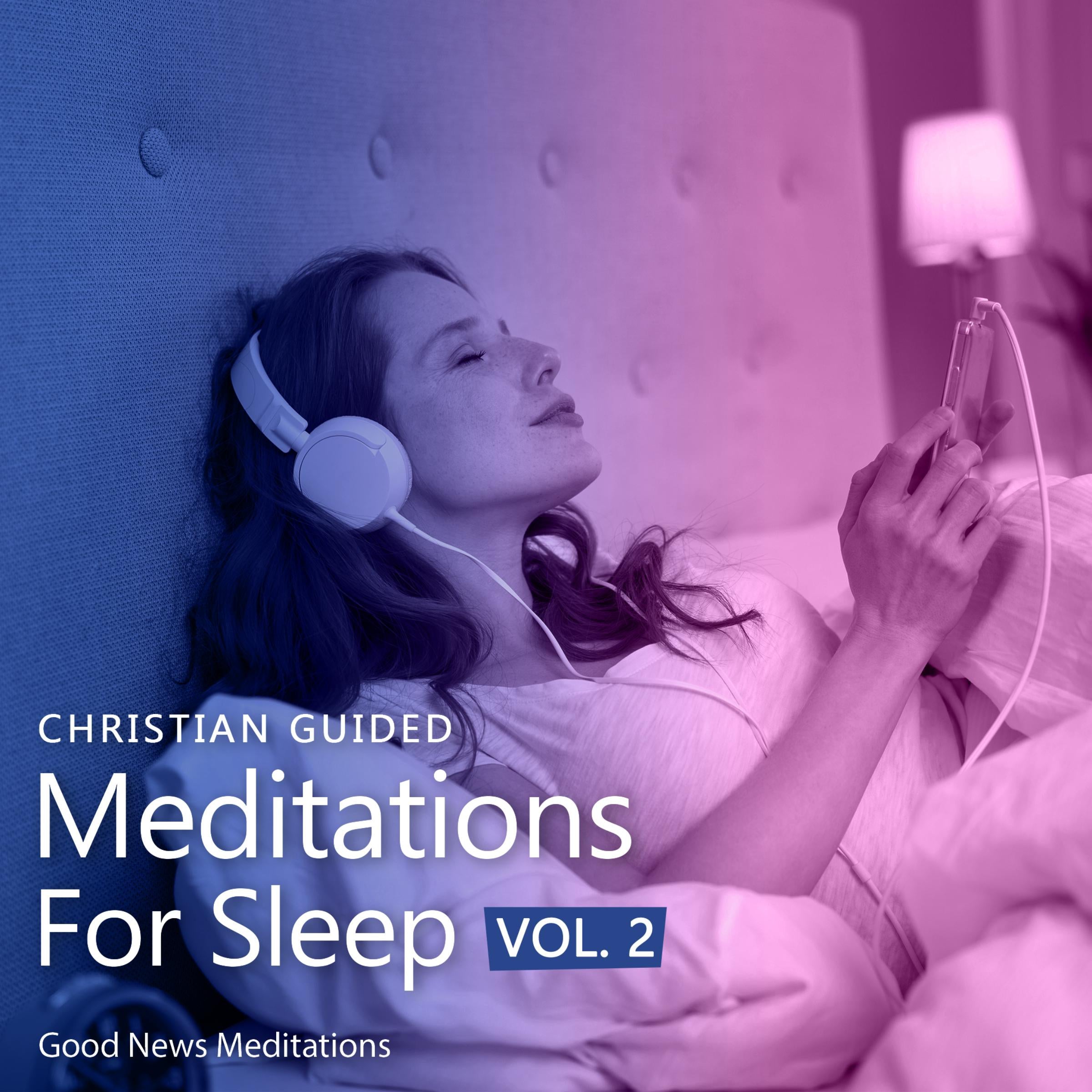 Christian Guided Meditations For Sleep Vol. 2