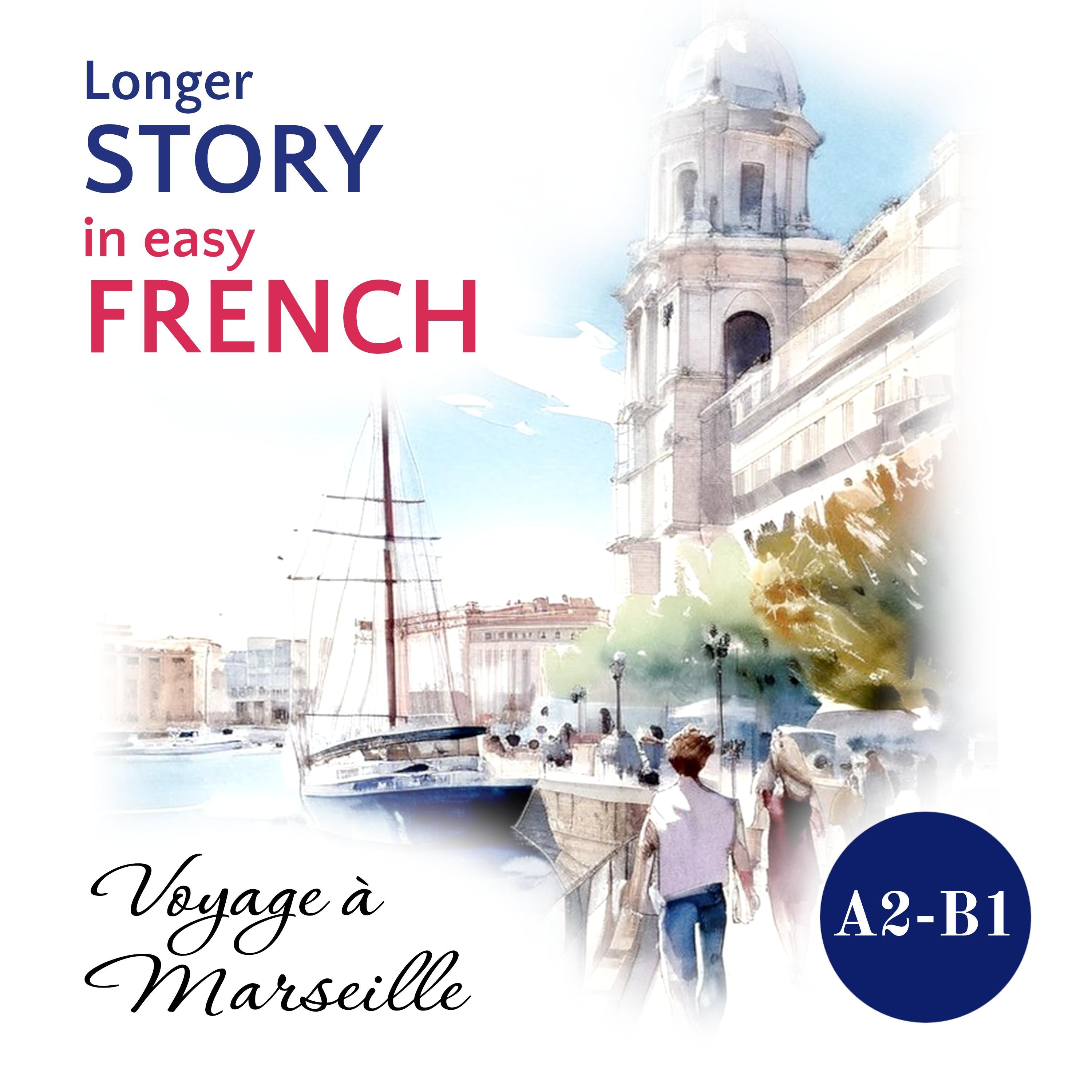 Longer STORY in Easy FRENCH