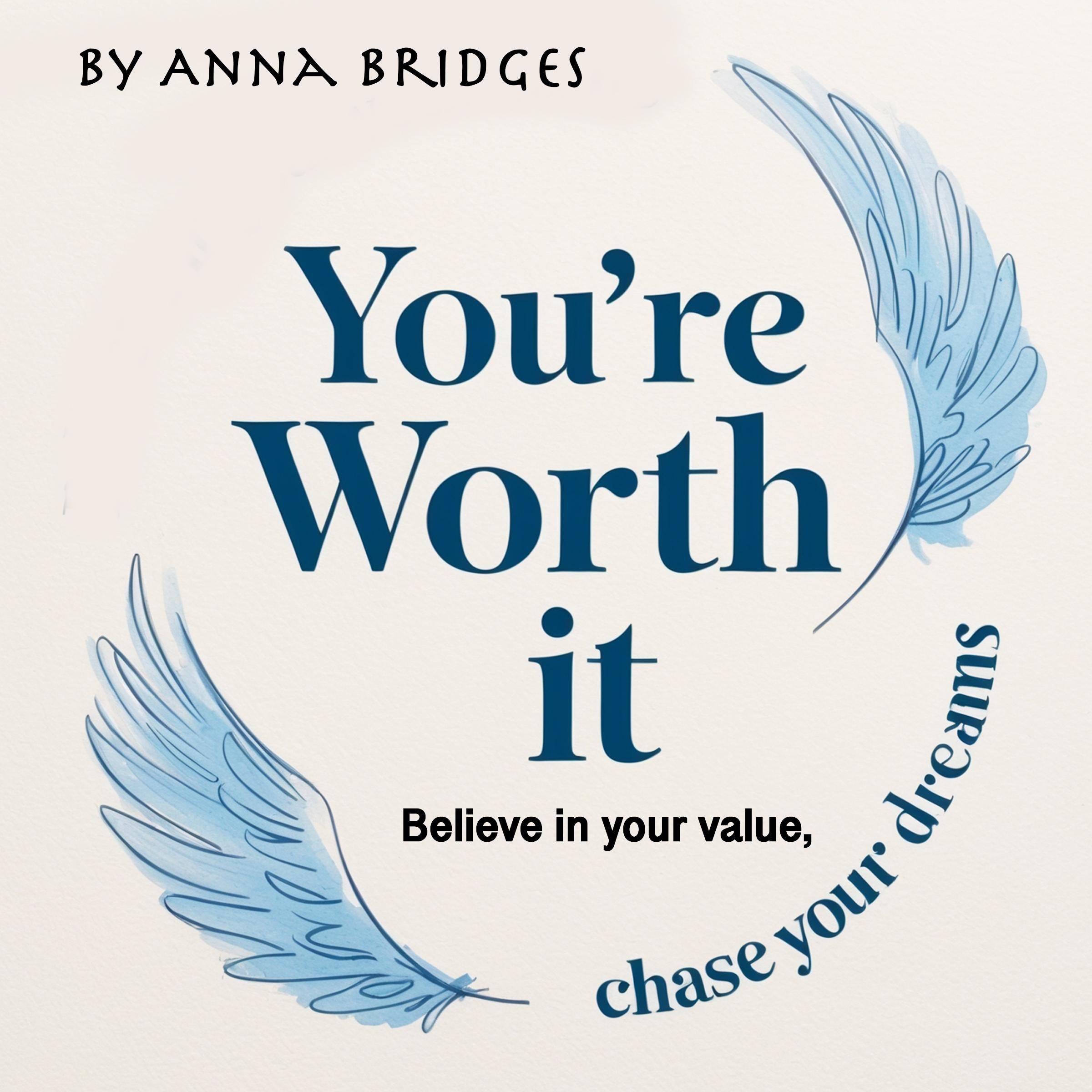 You’re Worth It