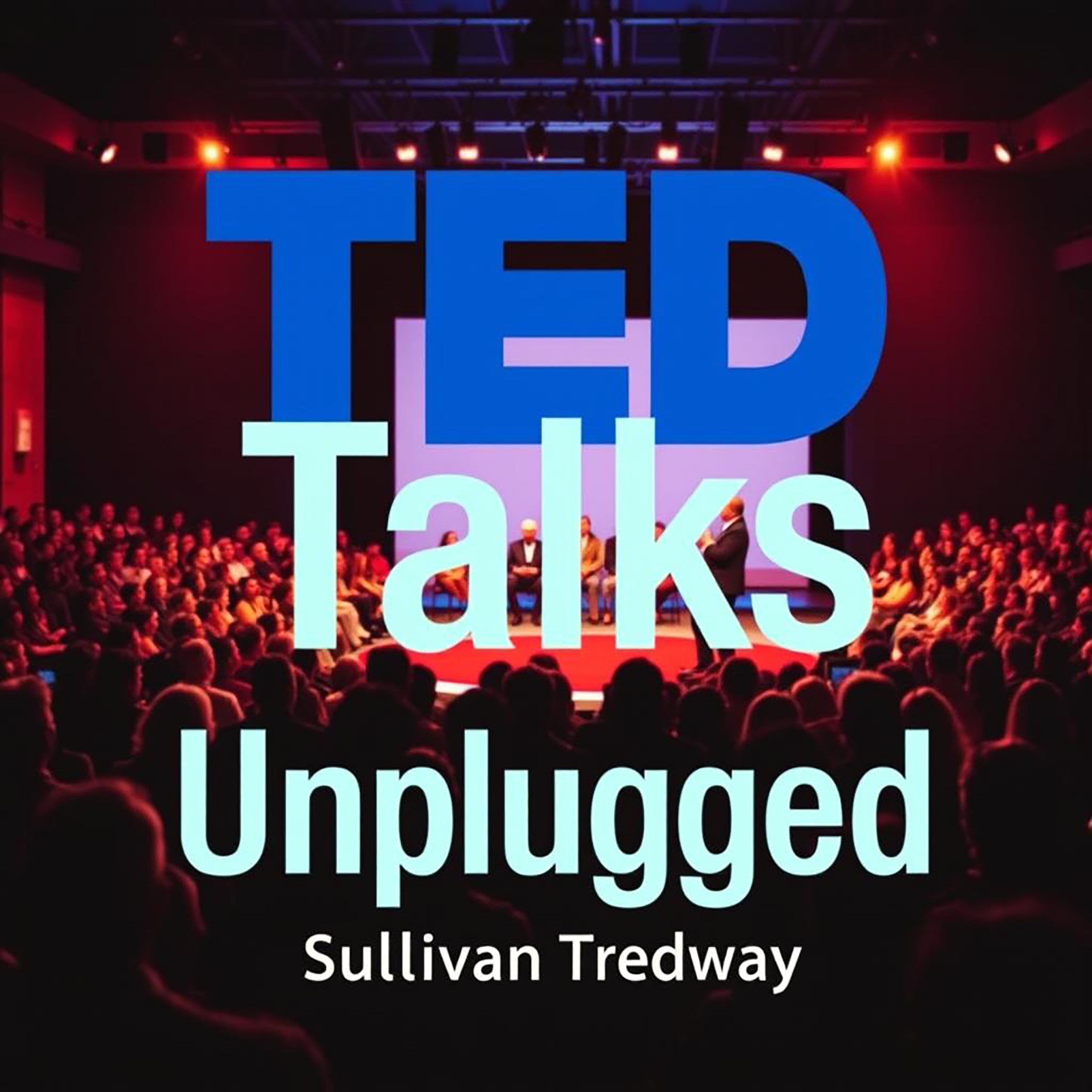 TED Talks Unplugged: Secrets to Speak with Charisma and Impact