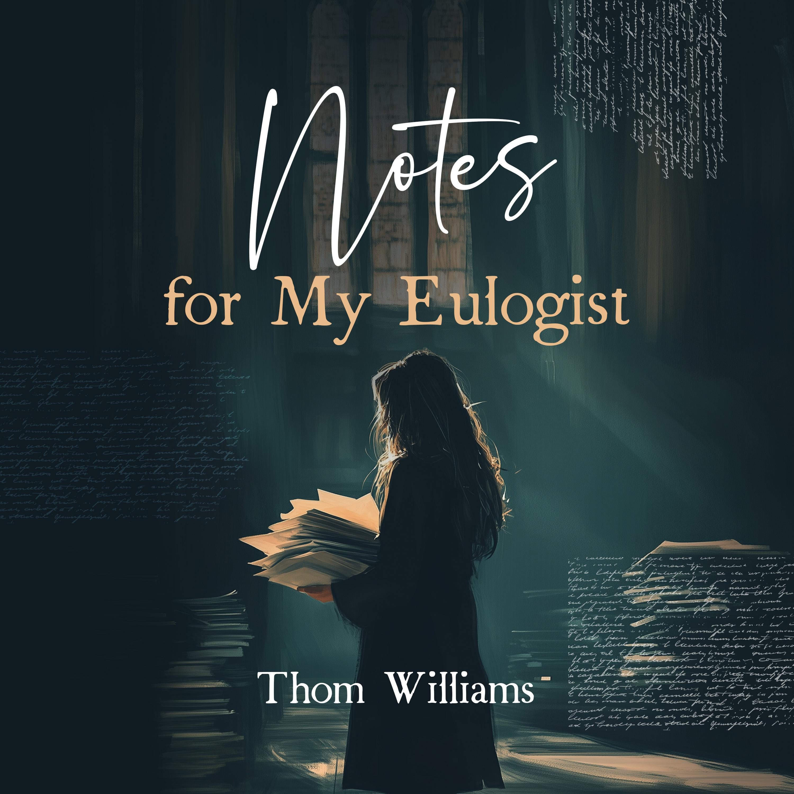 Notes for My Eulogist