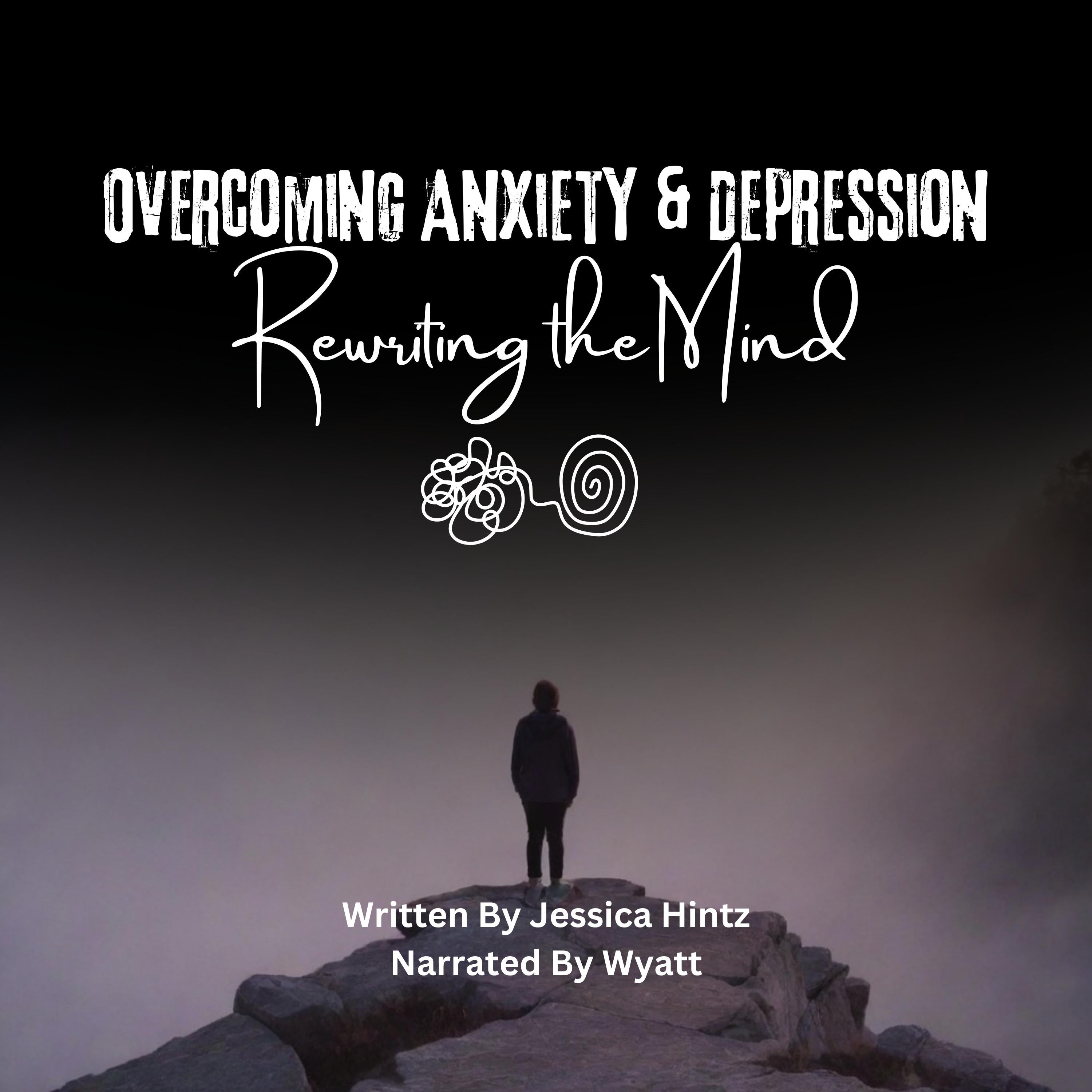 Overcoming Anxiety & Depression