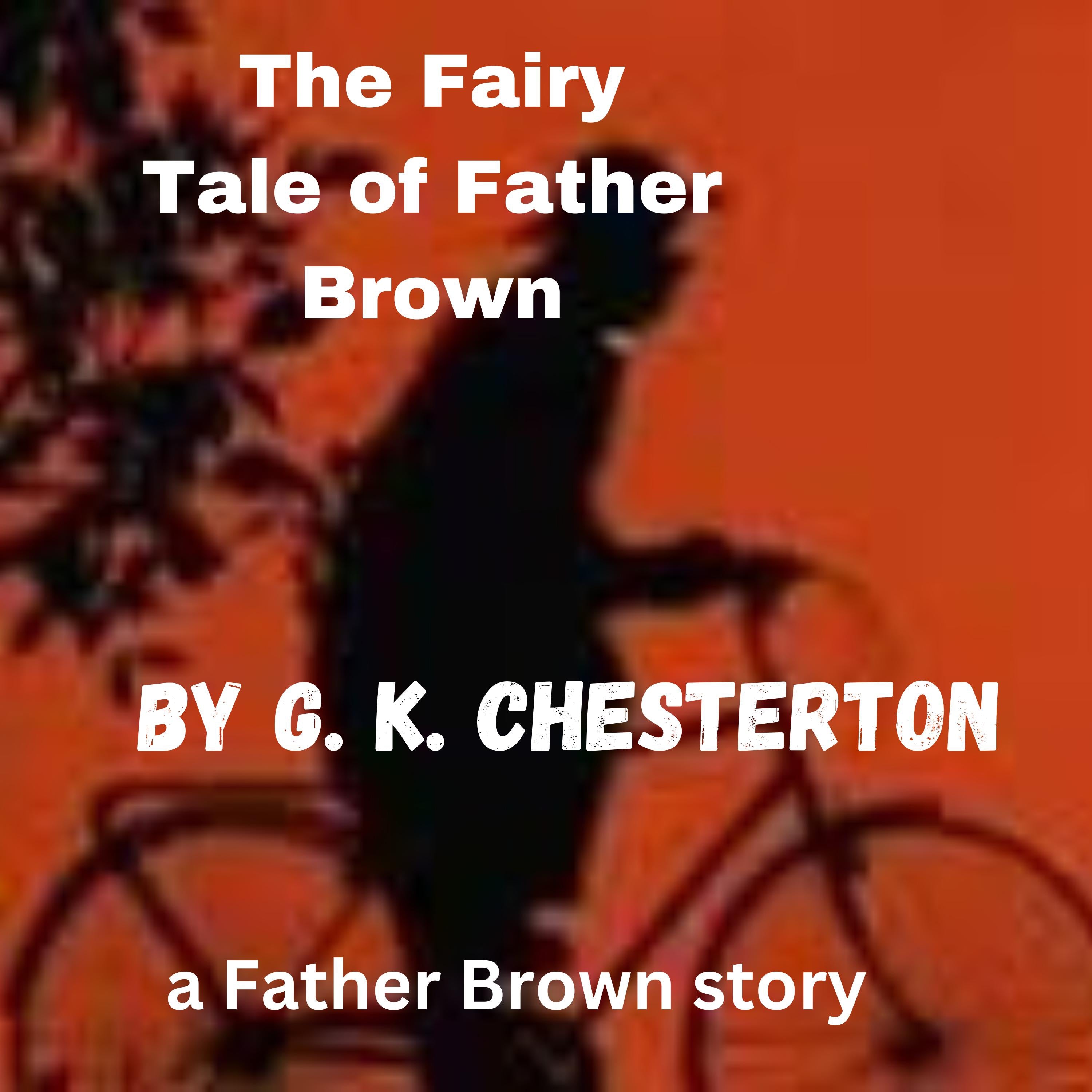 The Fairy Tale of Fr. Brown