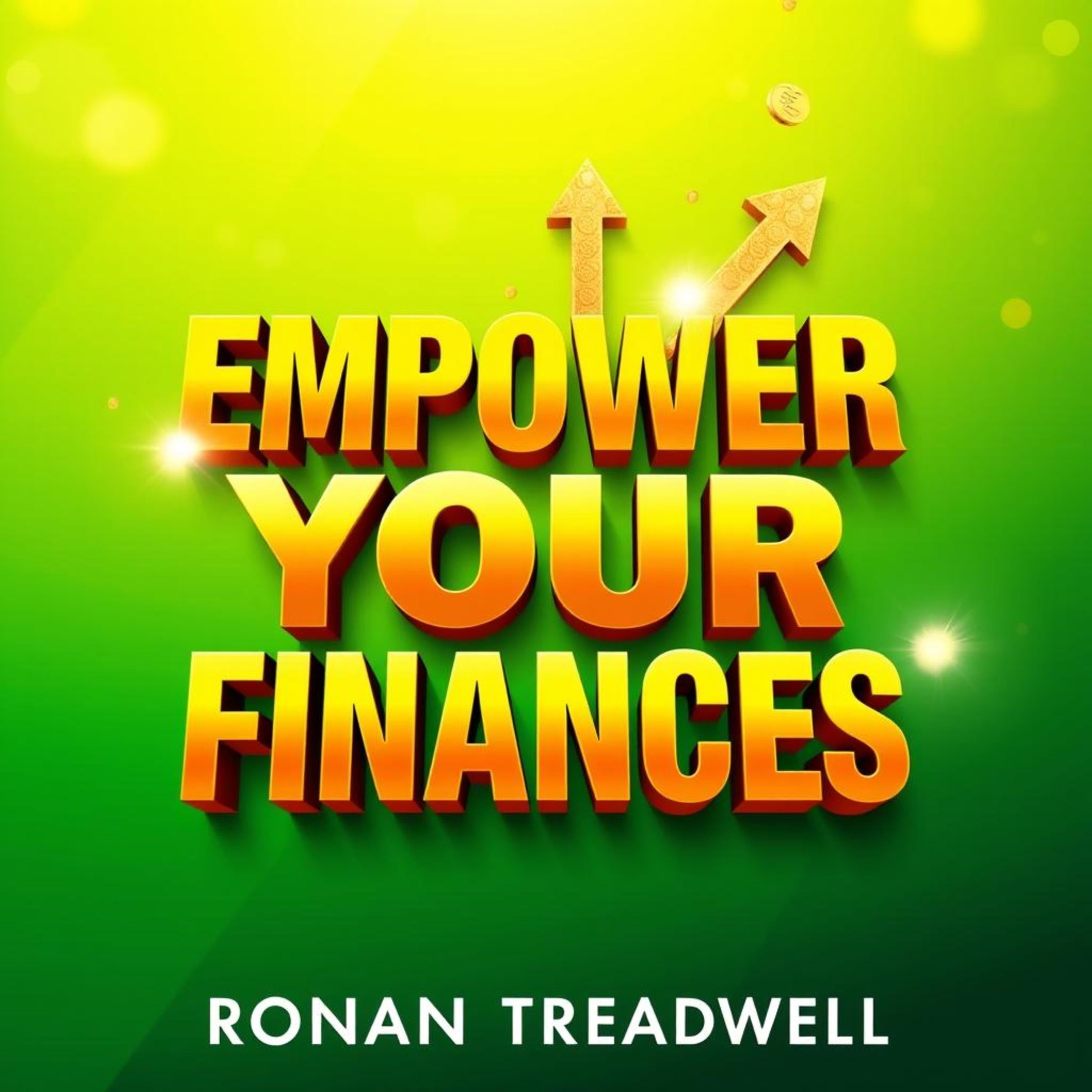 Empower Your Finances: Break Free and Transform Your Life