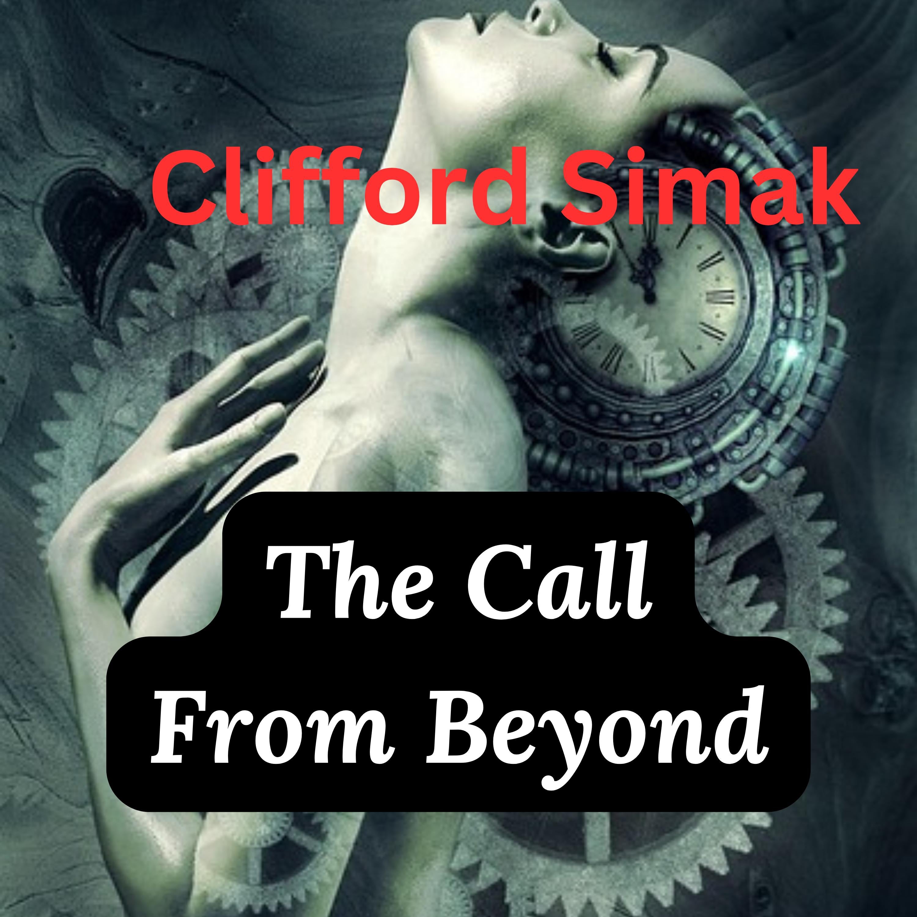 The Call From Beyond