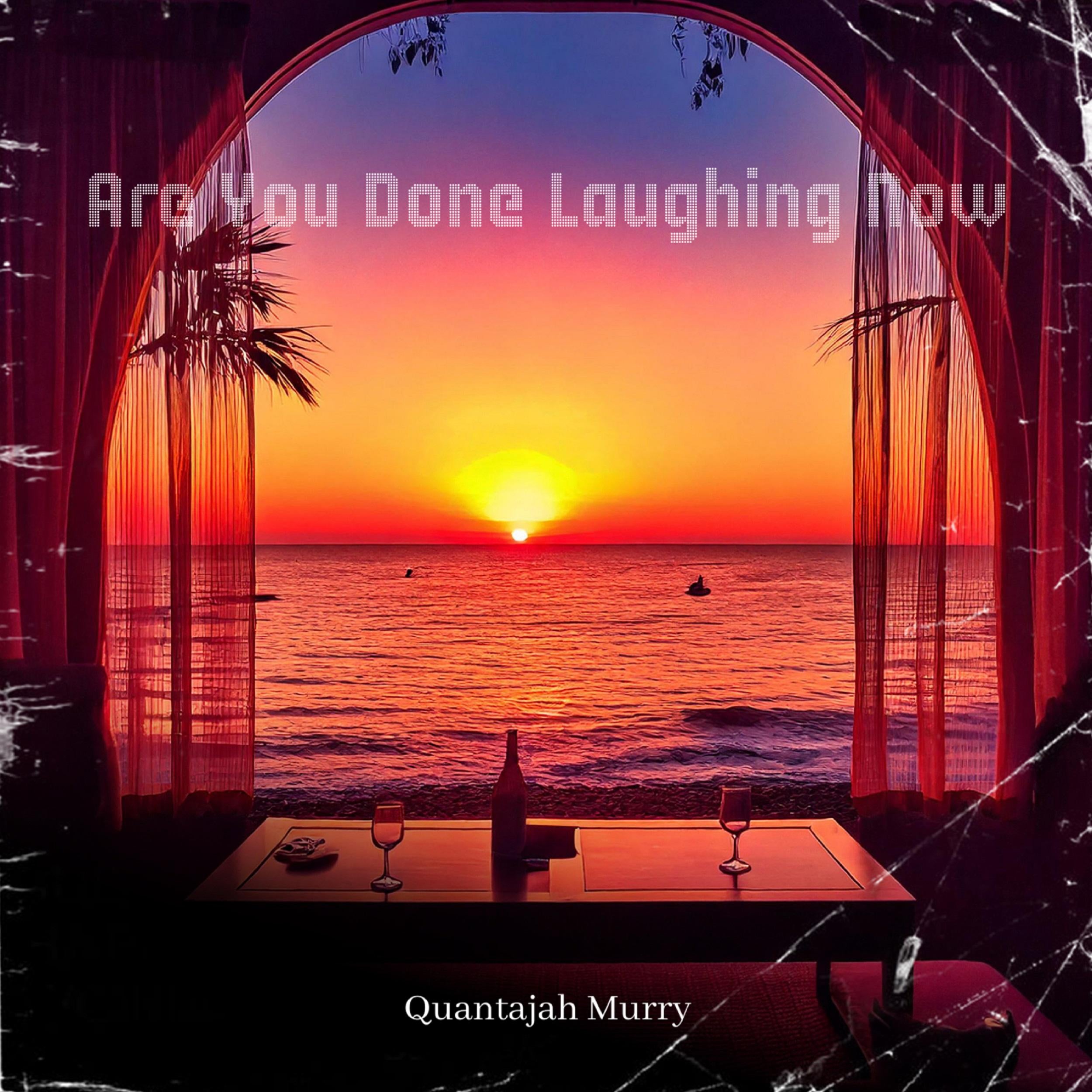 Are You Done Laughing Now