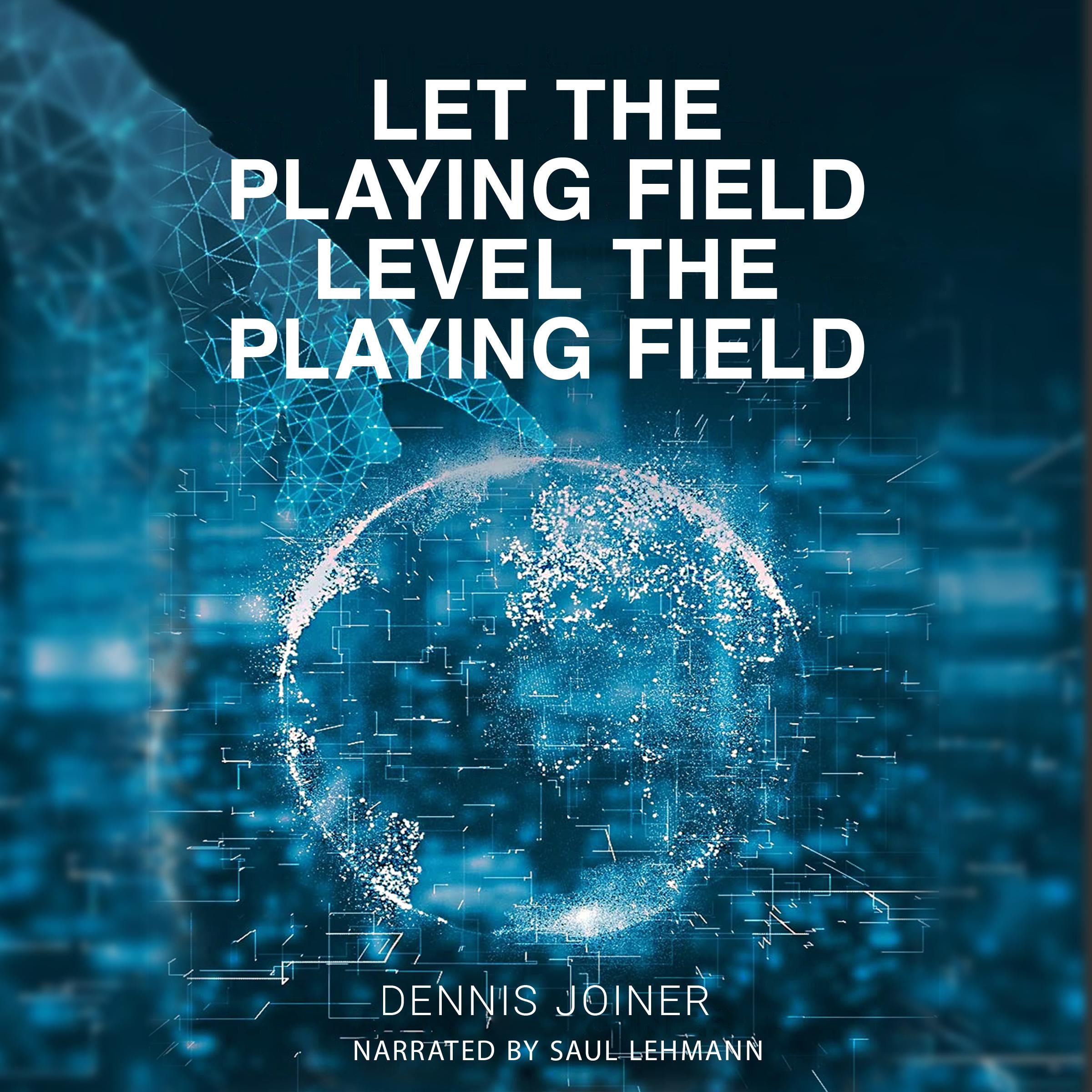 Let The Playing Field Level The Playing Field