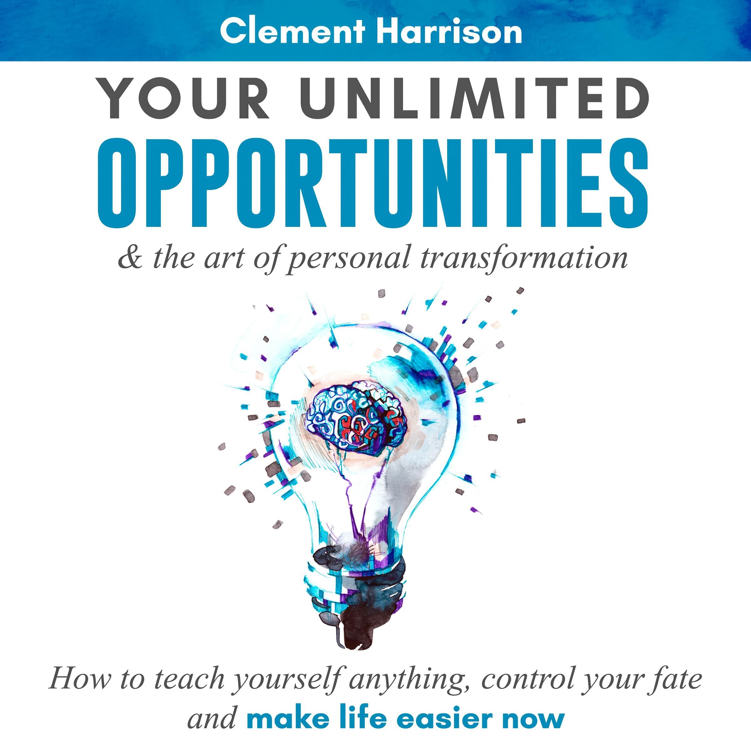 Your Unlimited Opportunities & the Art of Personal Transformation