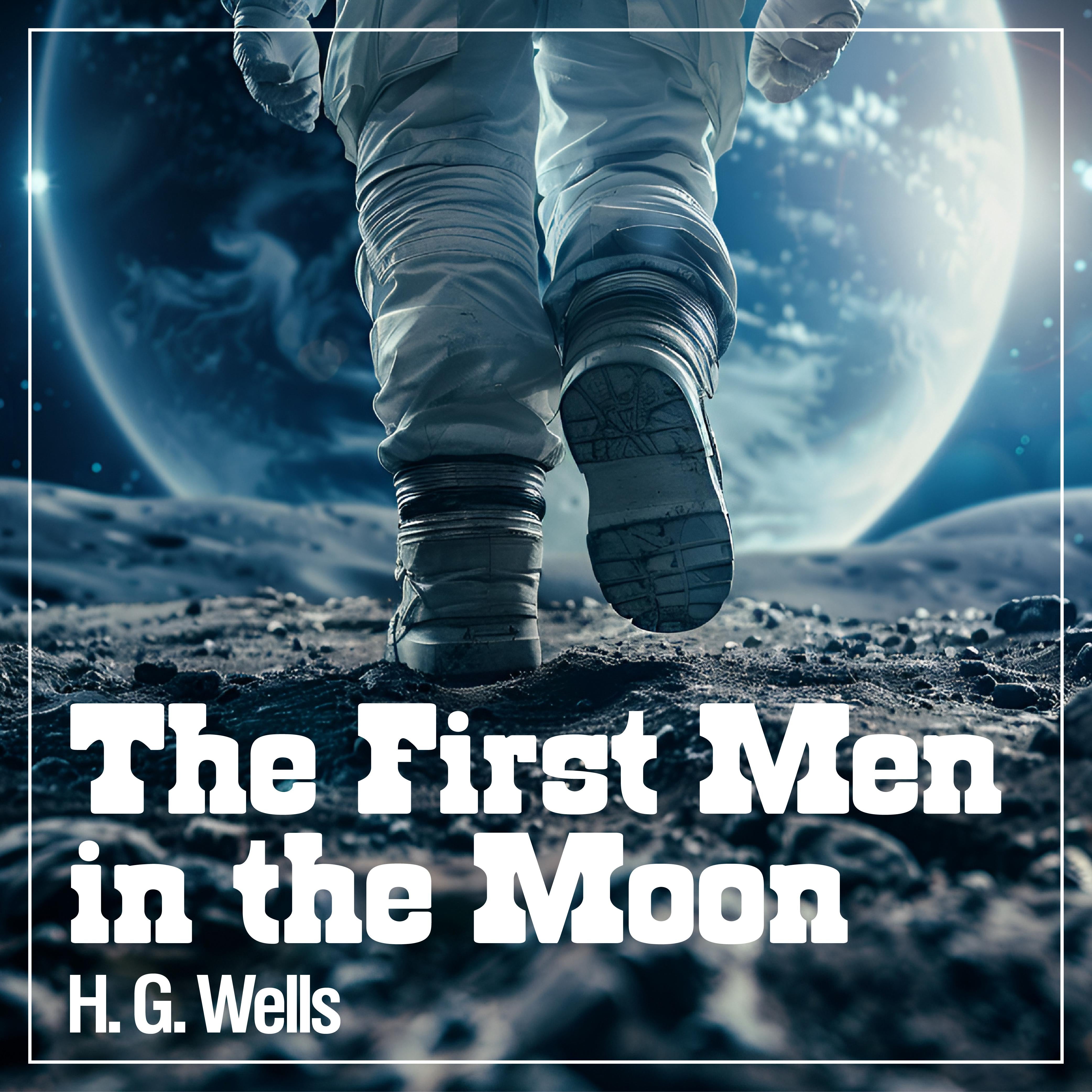 THE FIRST MEN IN THE MOON