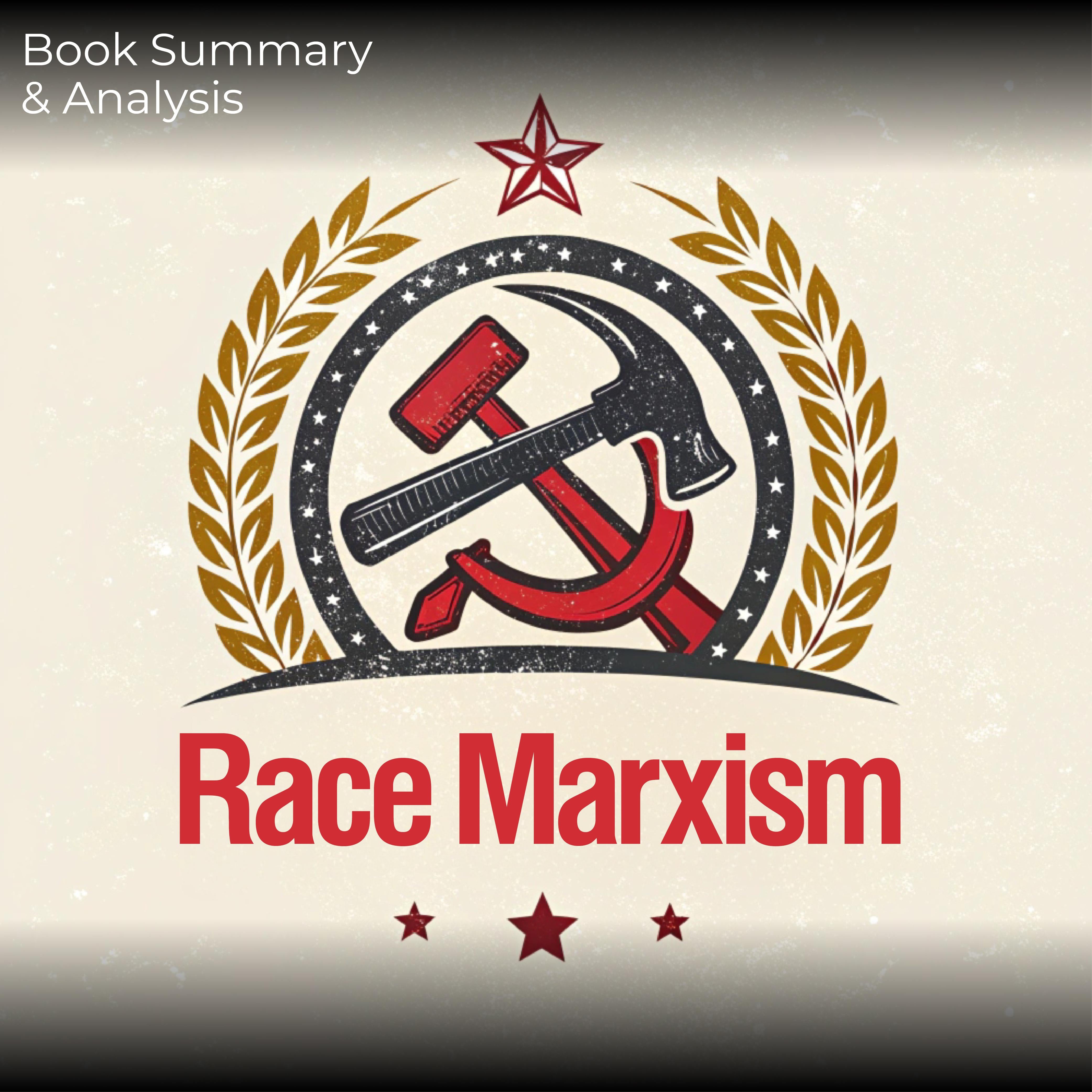 Race Marxism: Book Summary & Analysis