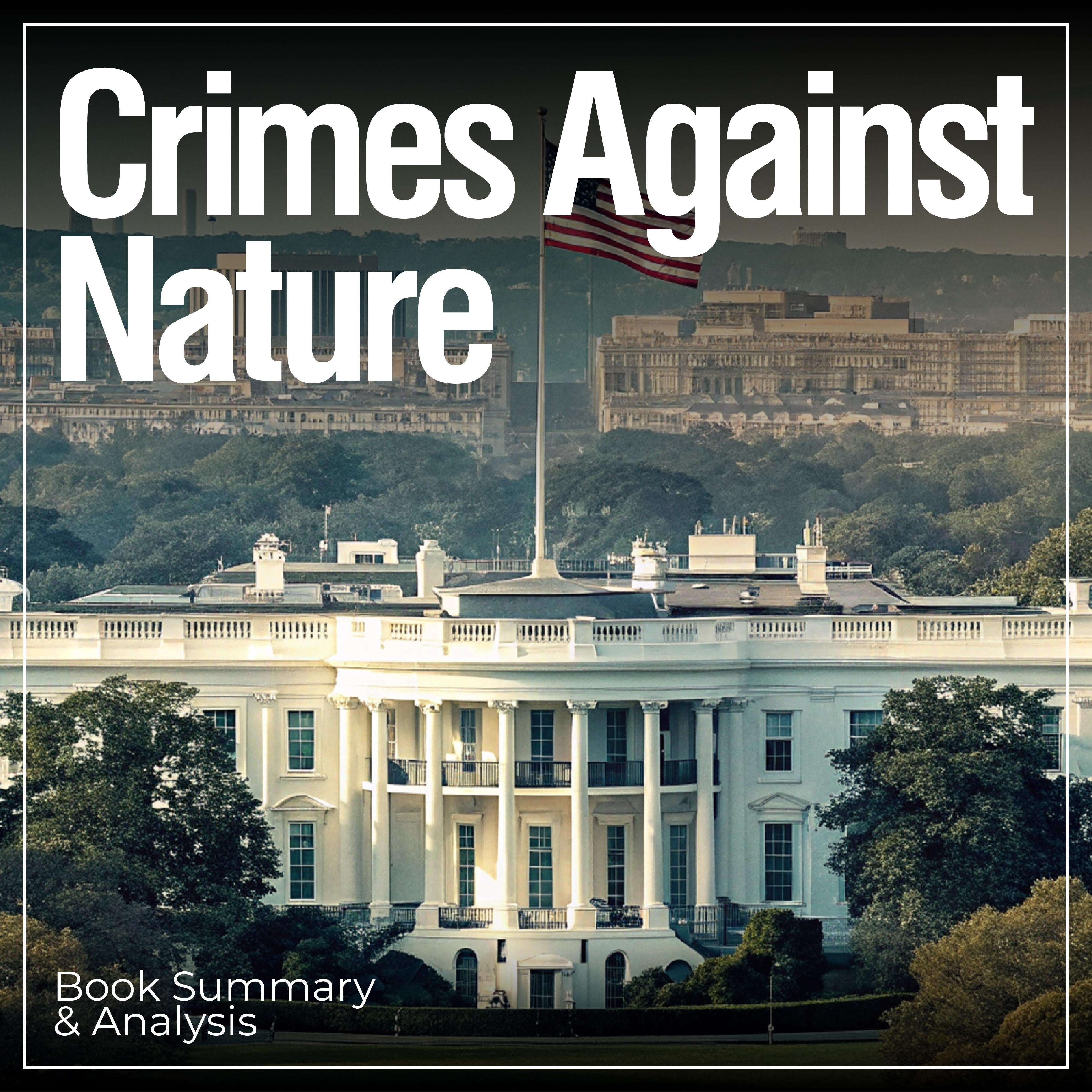 Crimes Against Nature: Book Summary & Analysis