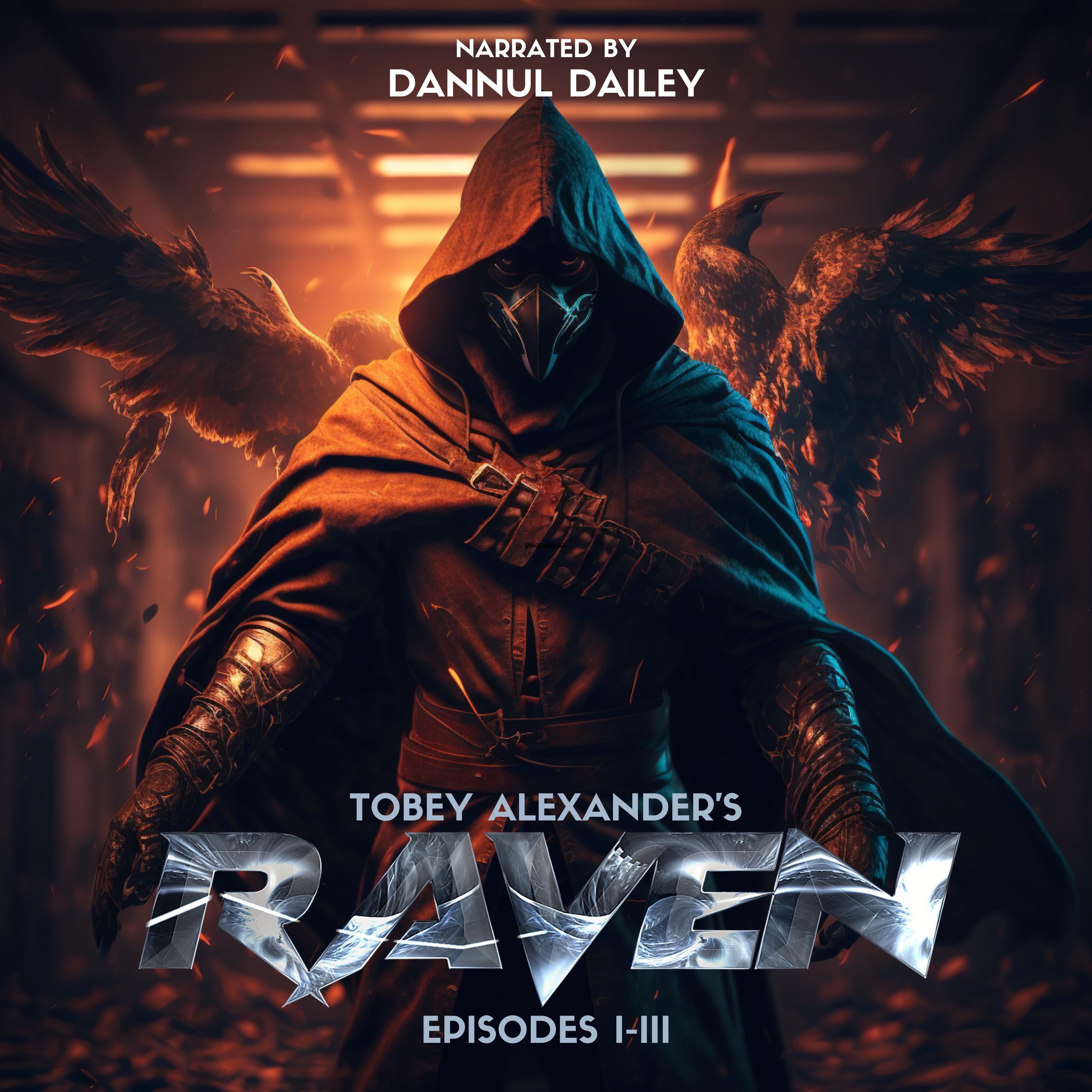 The Raven: Episodes I-III