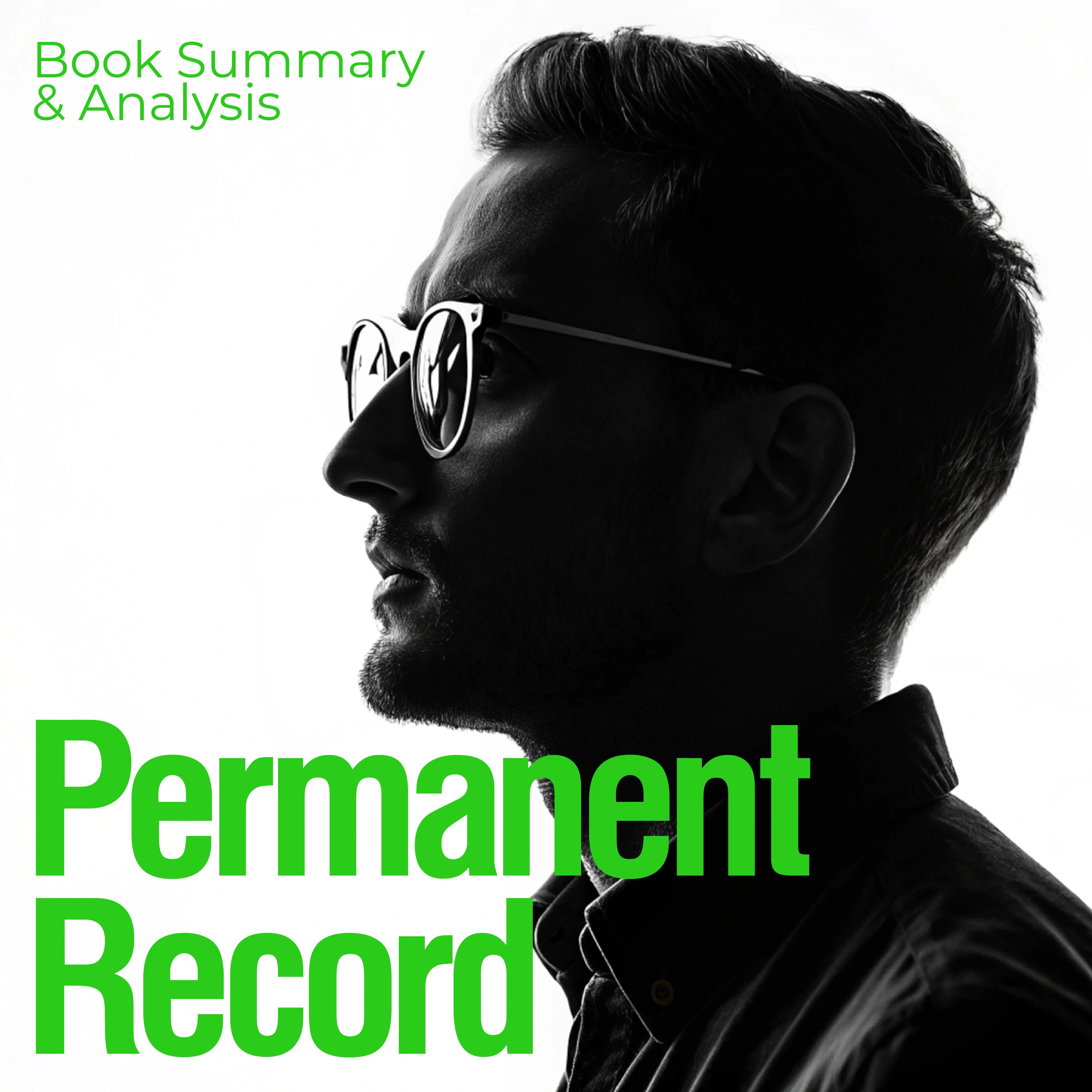 Permanent Record: Book Summary & Analysis