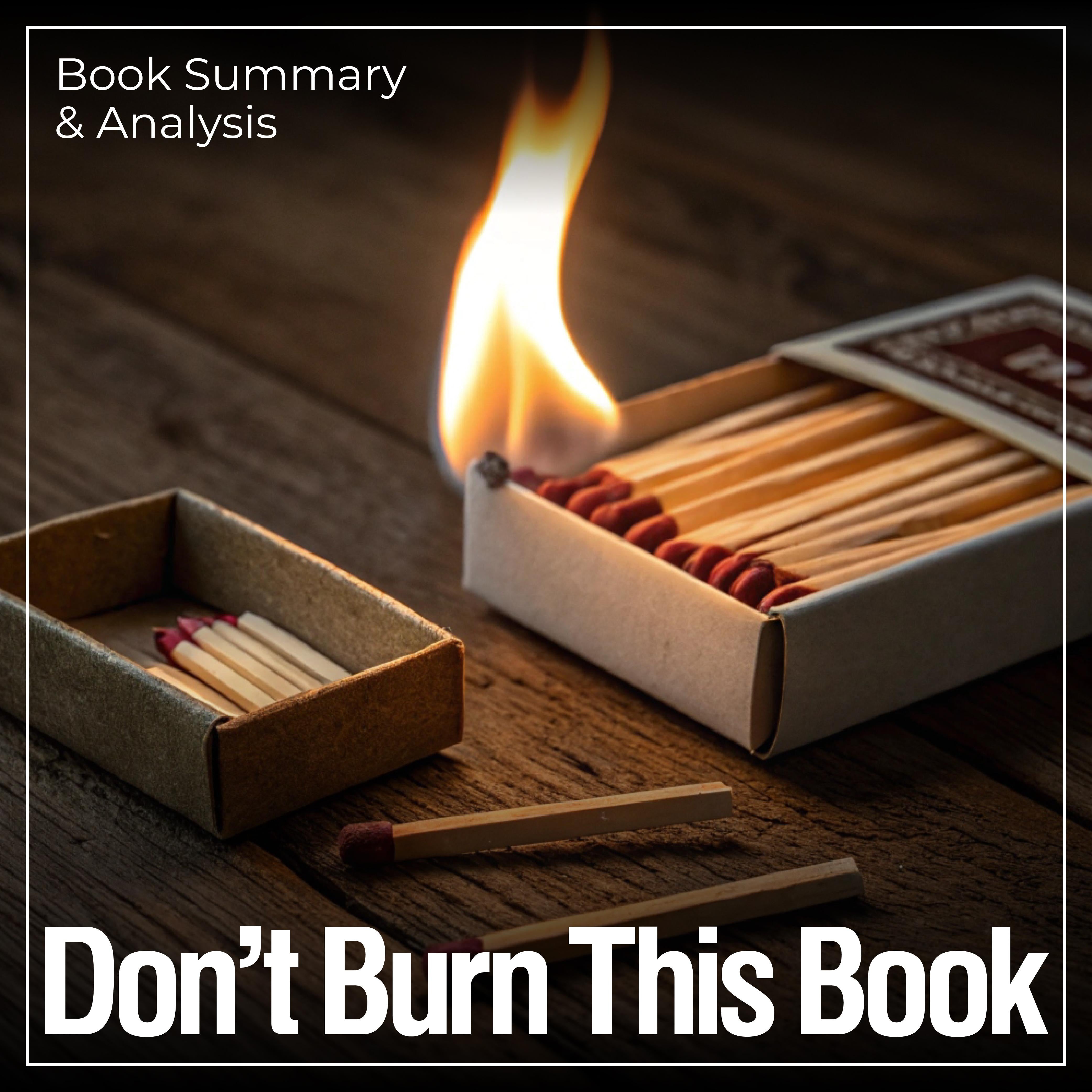 Don’t Burn This Book: Book Summary & Analysis