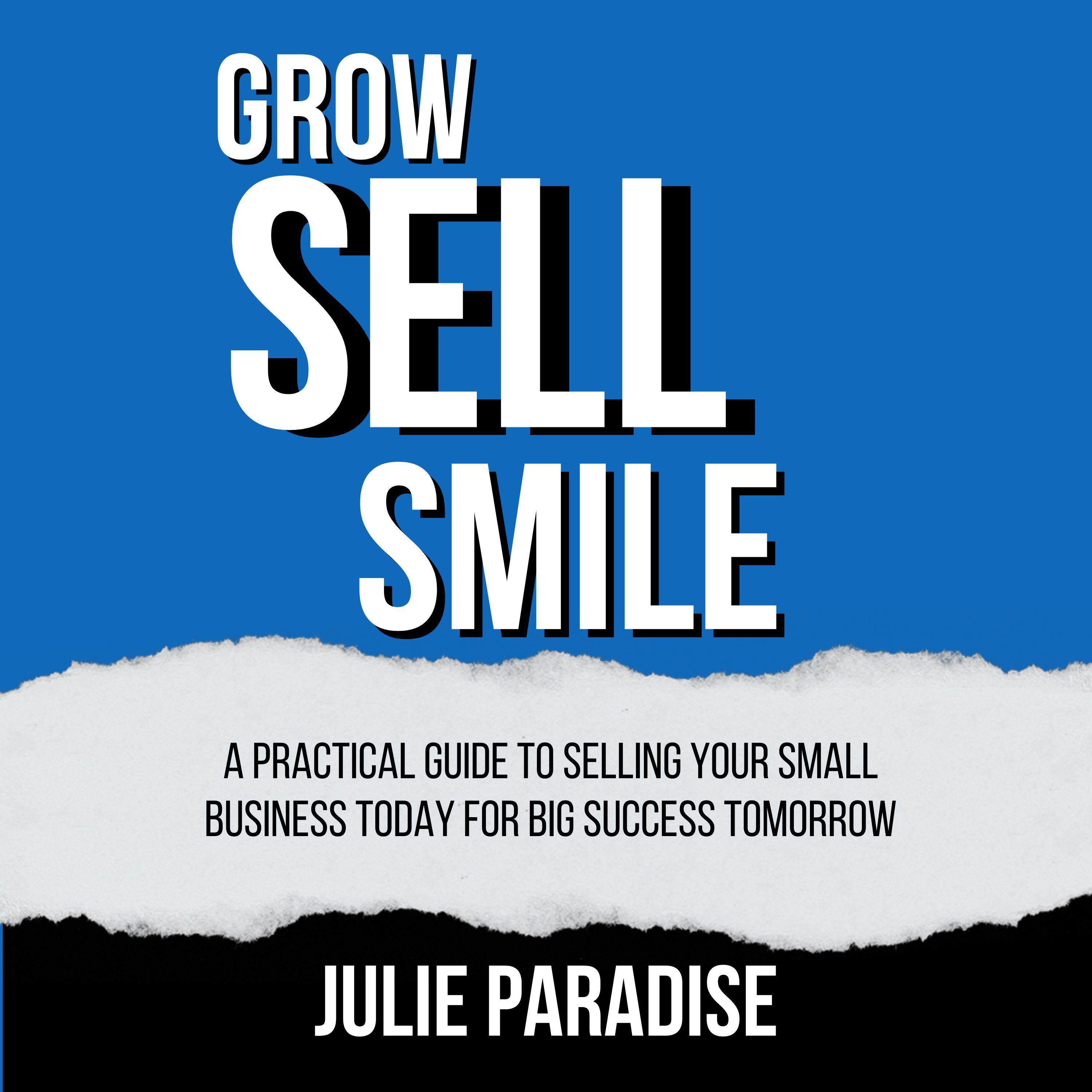 Grow, Sell, Smile