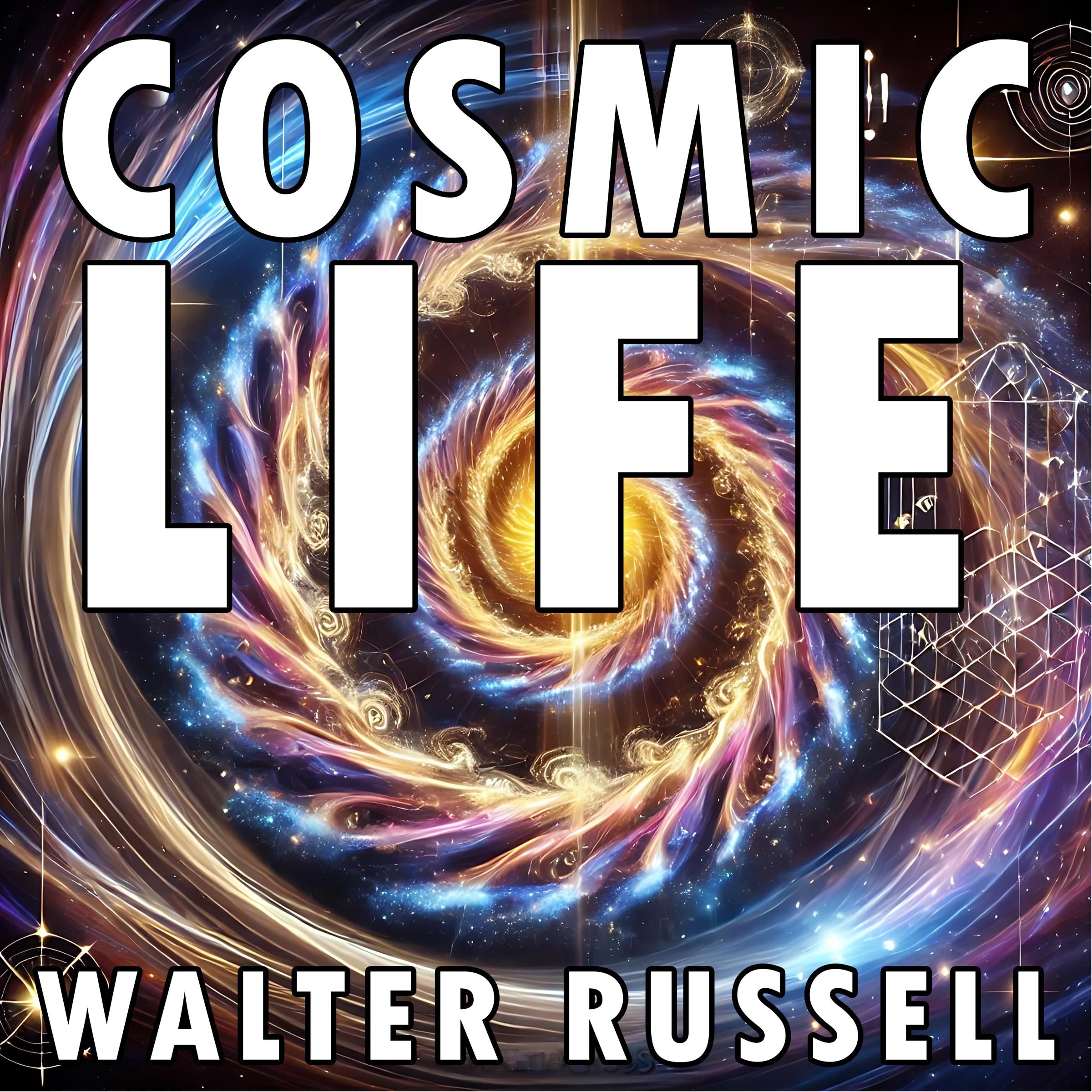 Cosmic Life