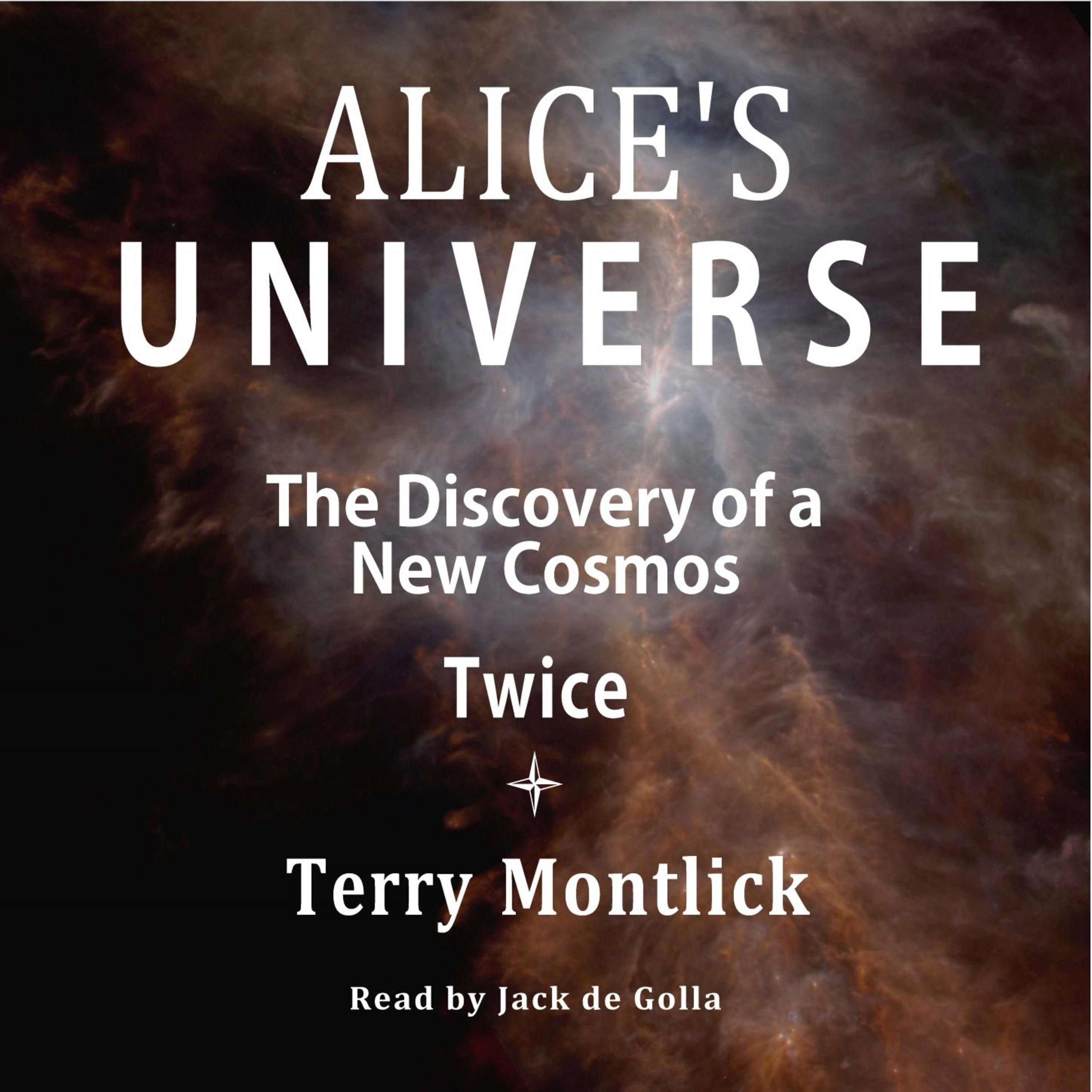 Alice's Universe