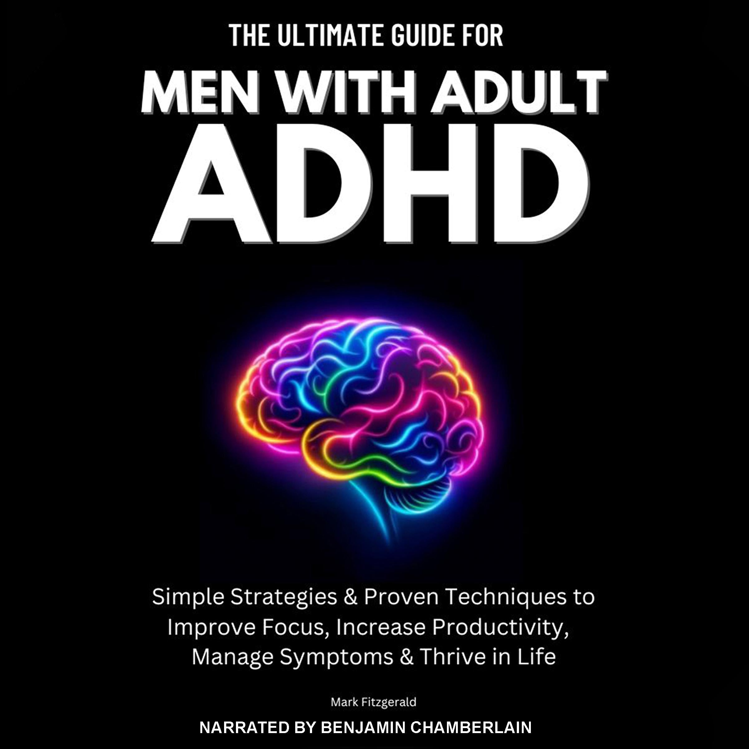 The Ultimate Guide For Men With Adult ADHD