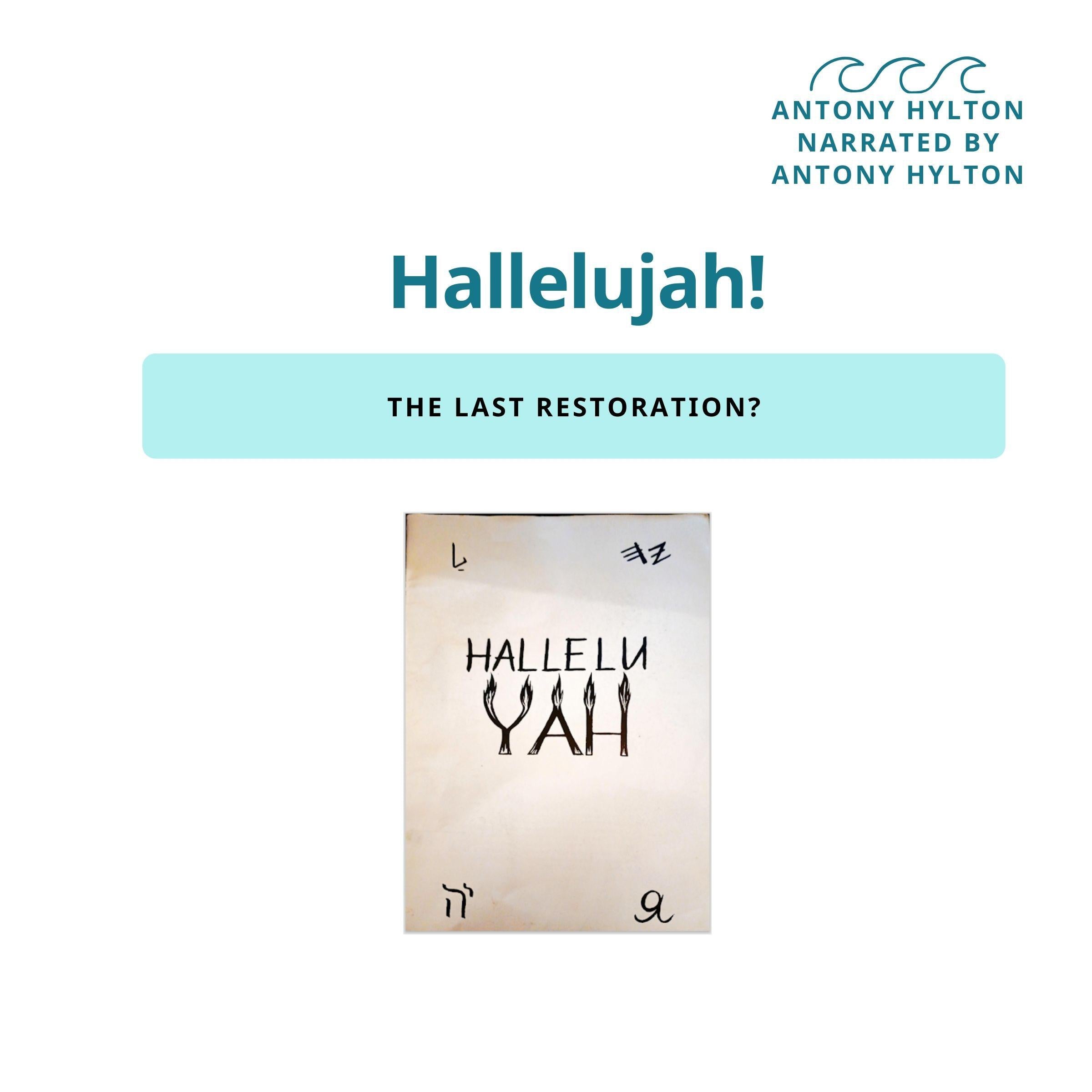 Halleluyah the Last Restoration?