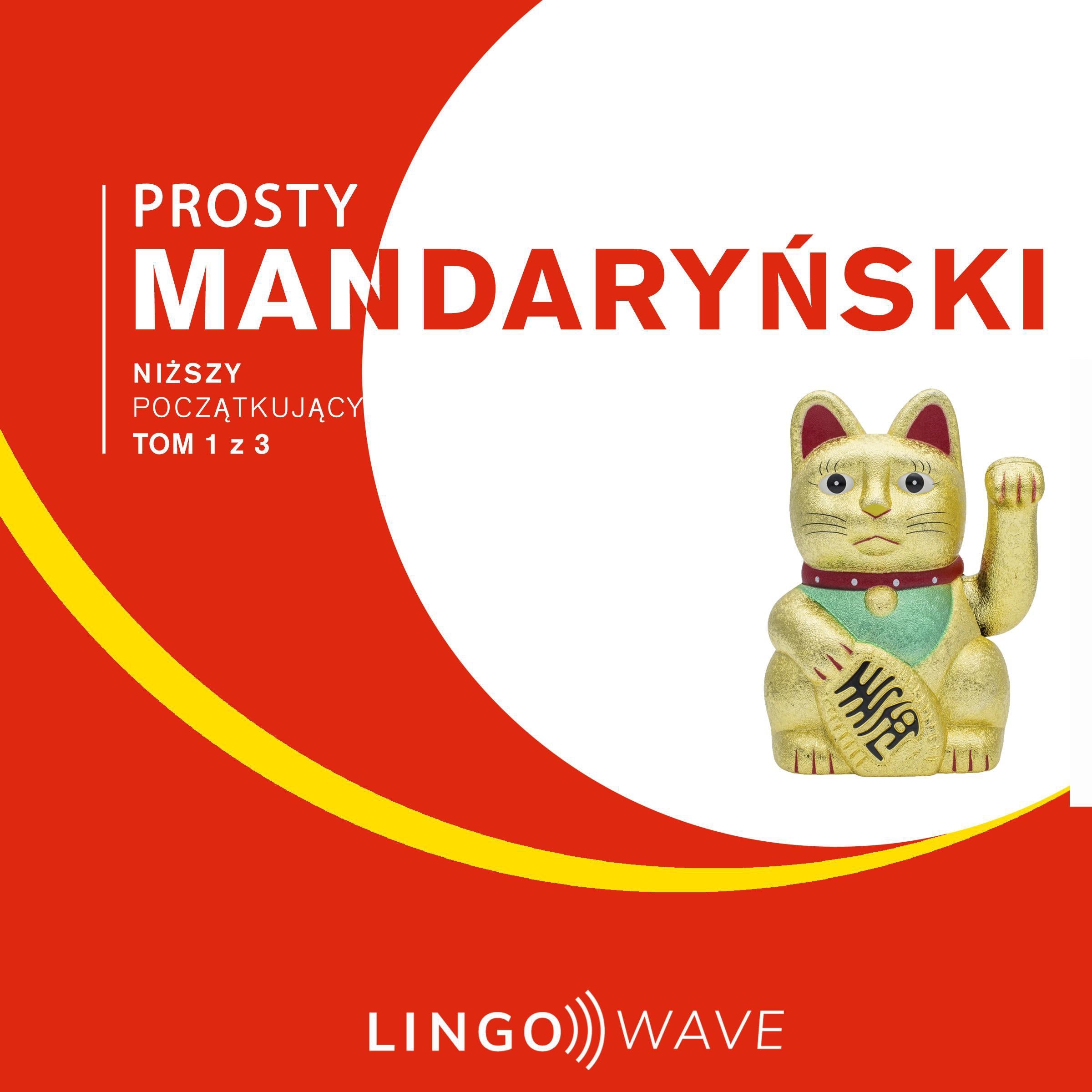 Prosty mandaryński - Niższy początkujący - Tom 1 z 3