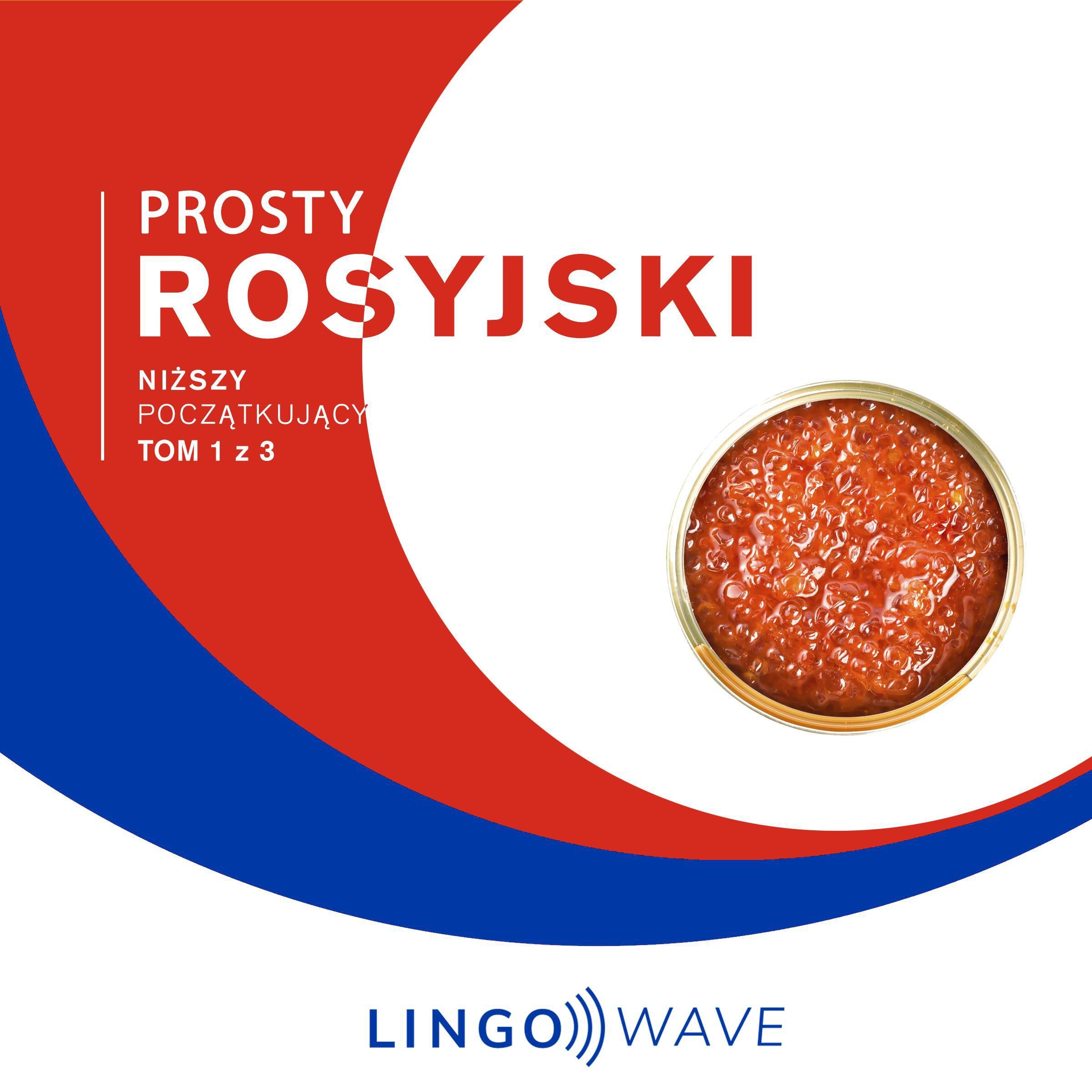 Prosty rosyjski - Niższy początkujący - Tom 1 z 3