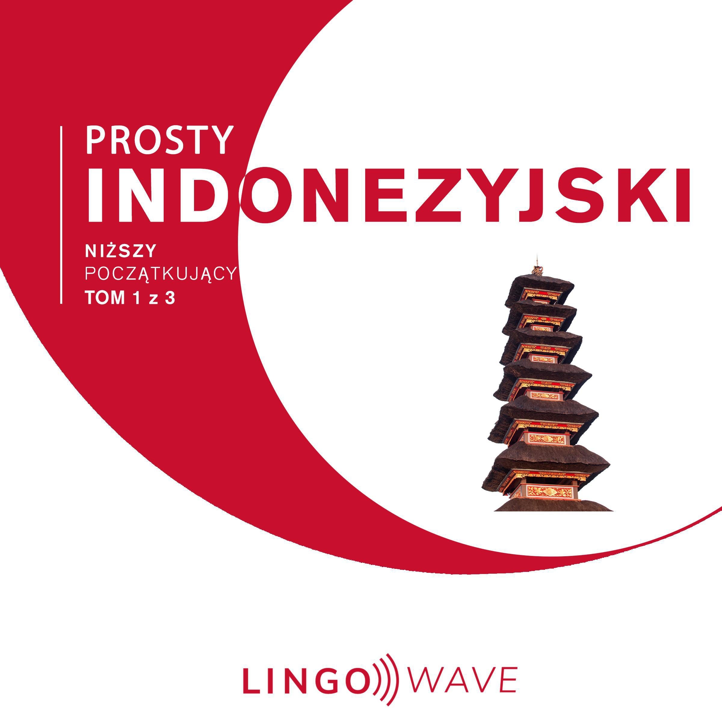 Prosty indonezyjski - Niższy początkujący - Tom 1 z 3