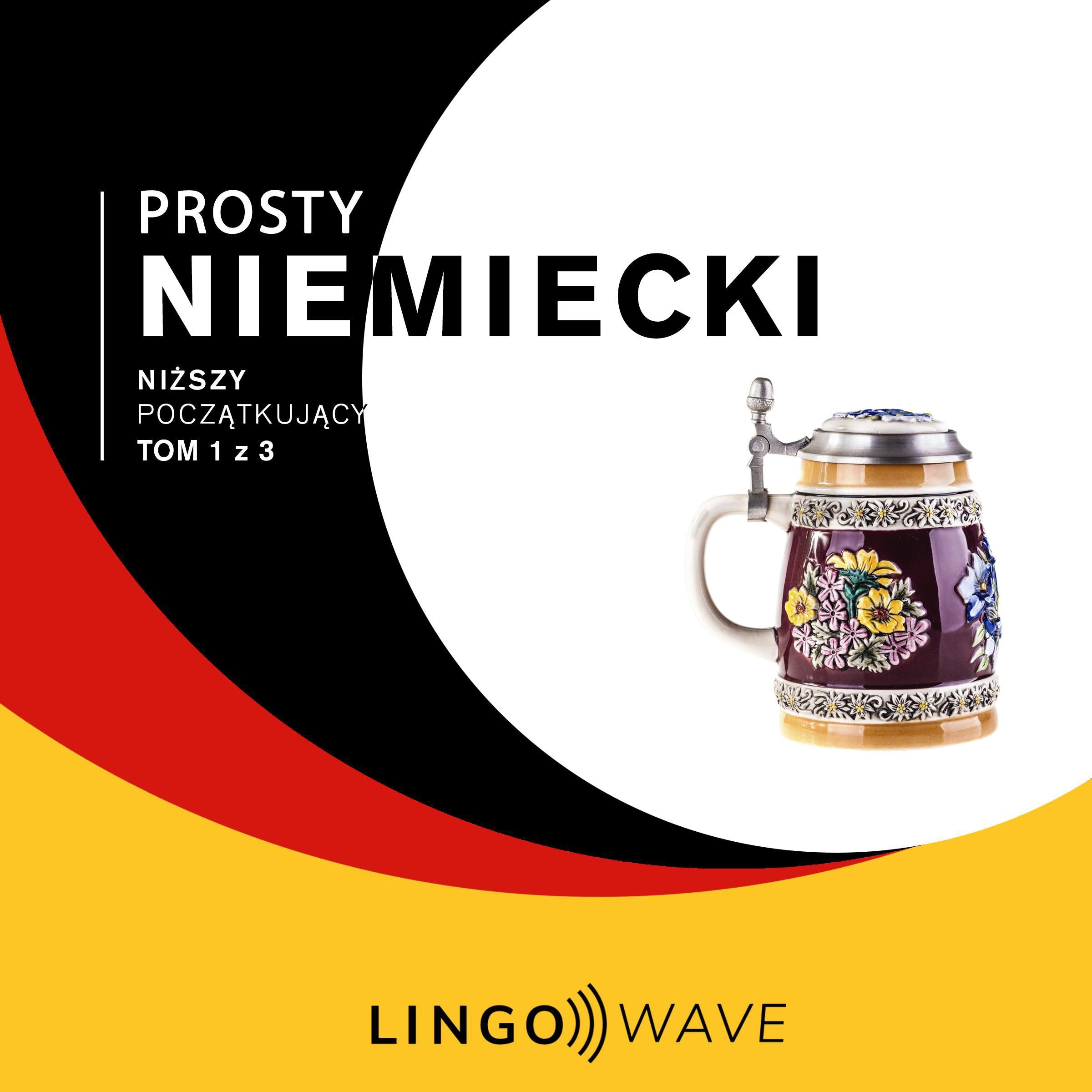 Prosty niemiecki - Niższy początkujący - Tom 1 z 3