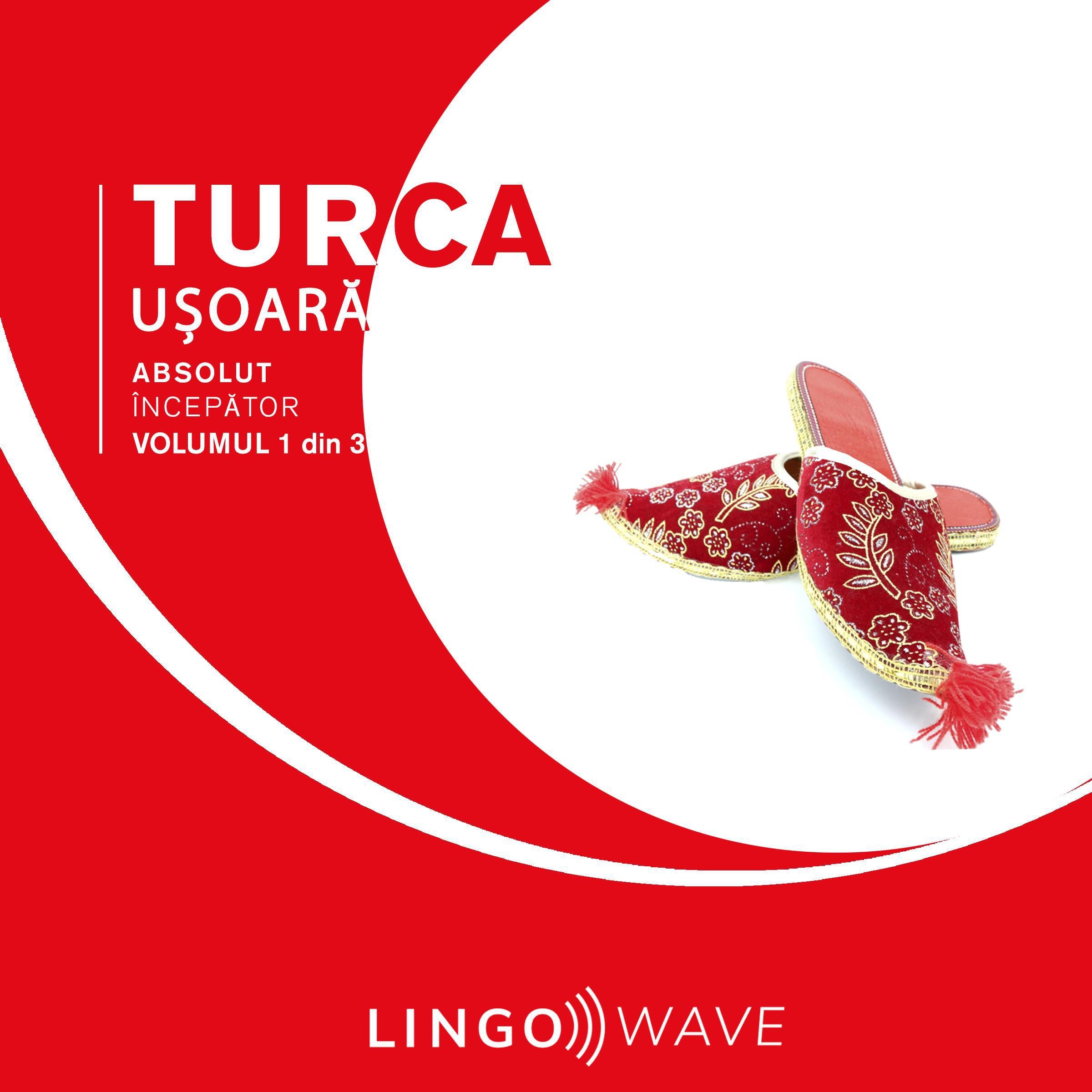 Turca ușoară - Absolut începător - Volumul 1 din 3