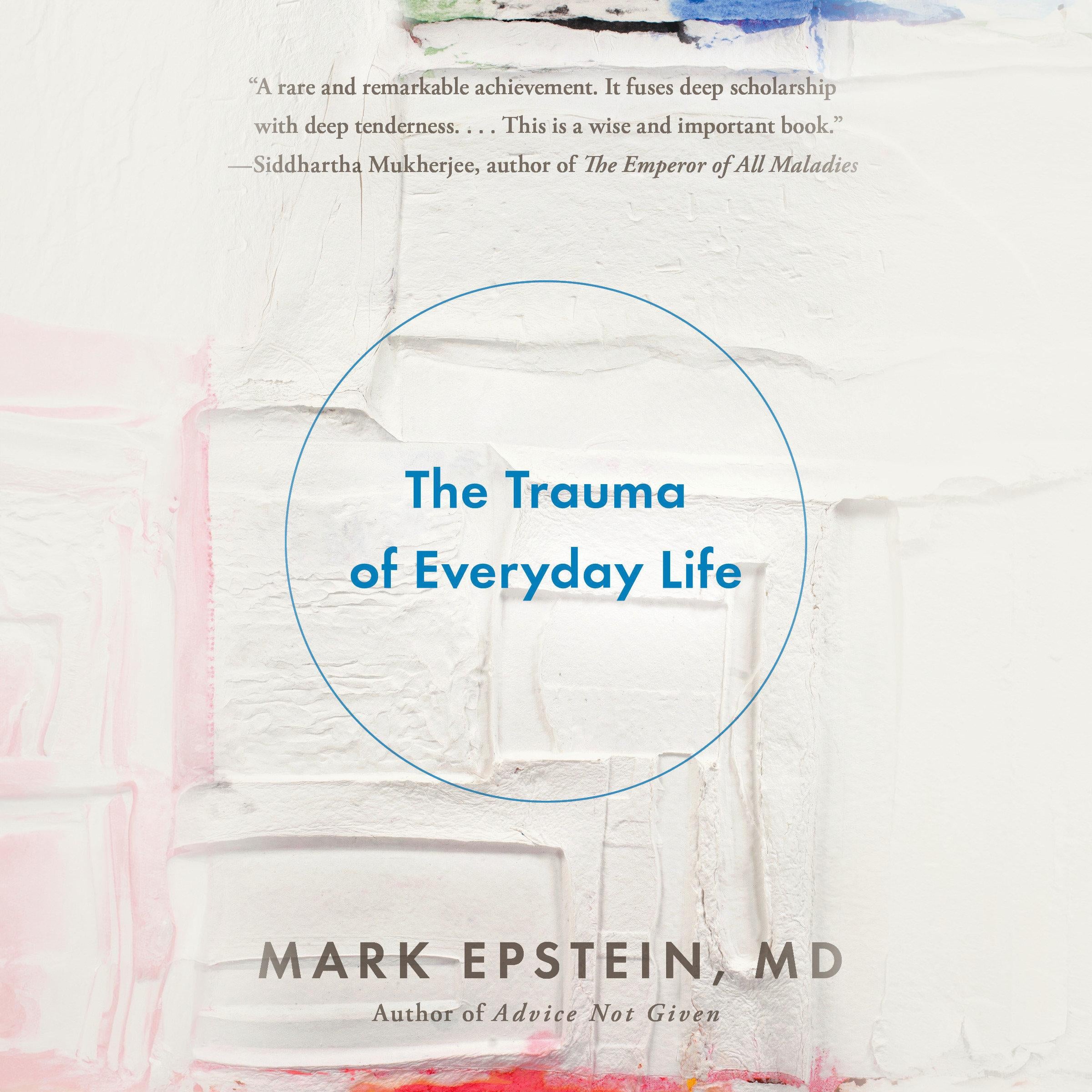 The Trauma of Everyday Life