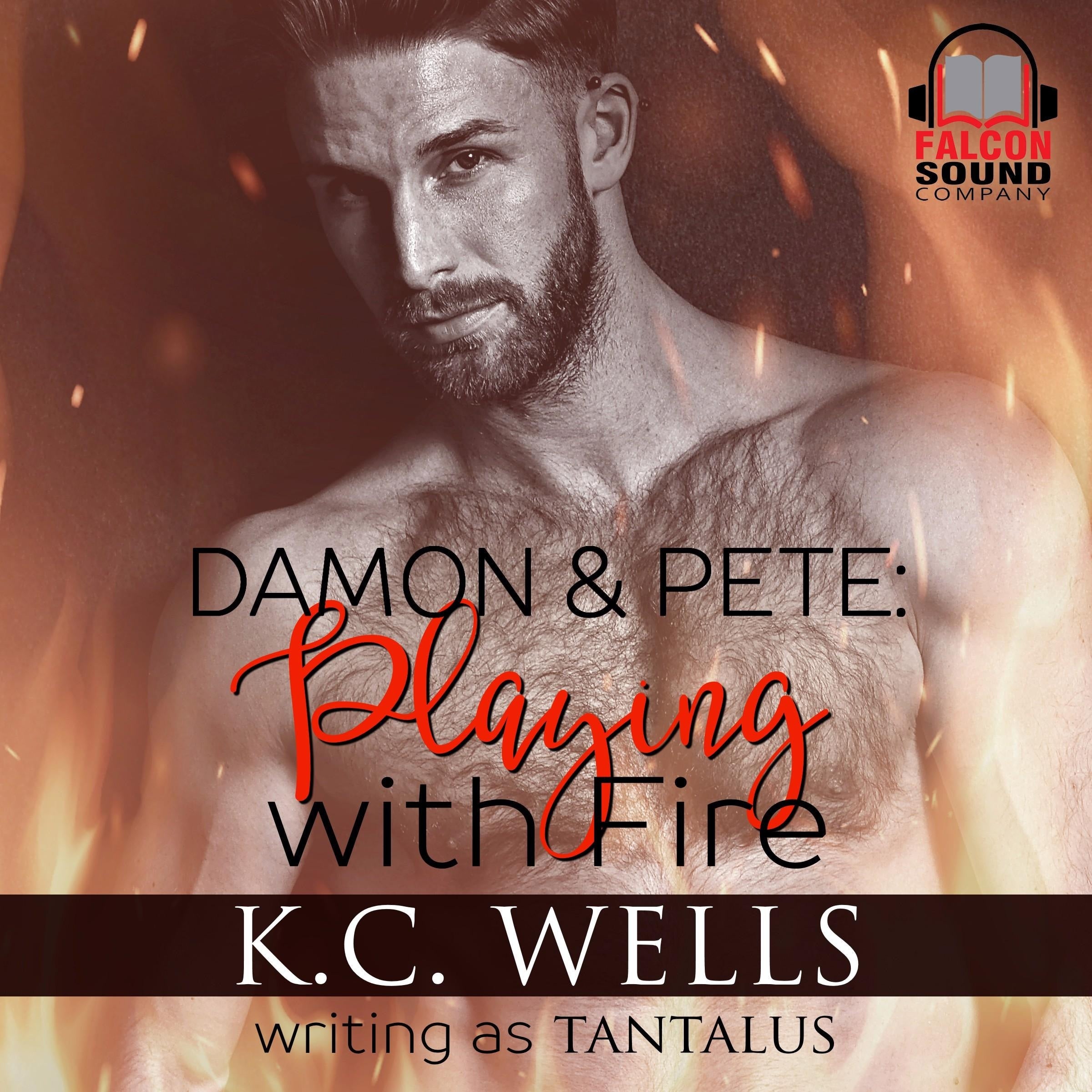 Damon & Pete: Playing with Fire
