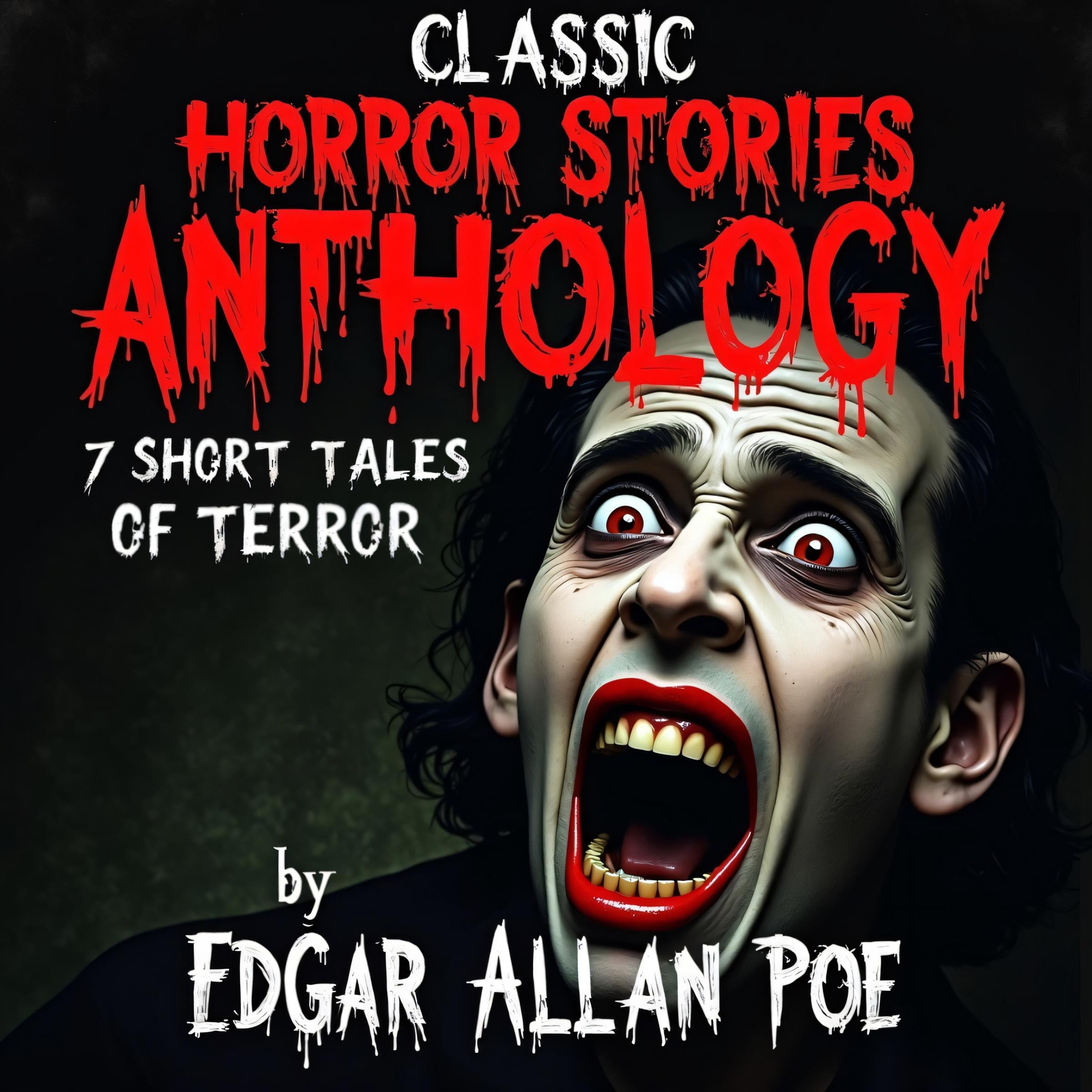 Classic Horror Stories Anthology. 7 Short Tales of Terror