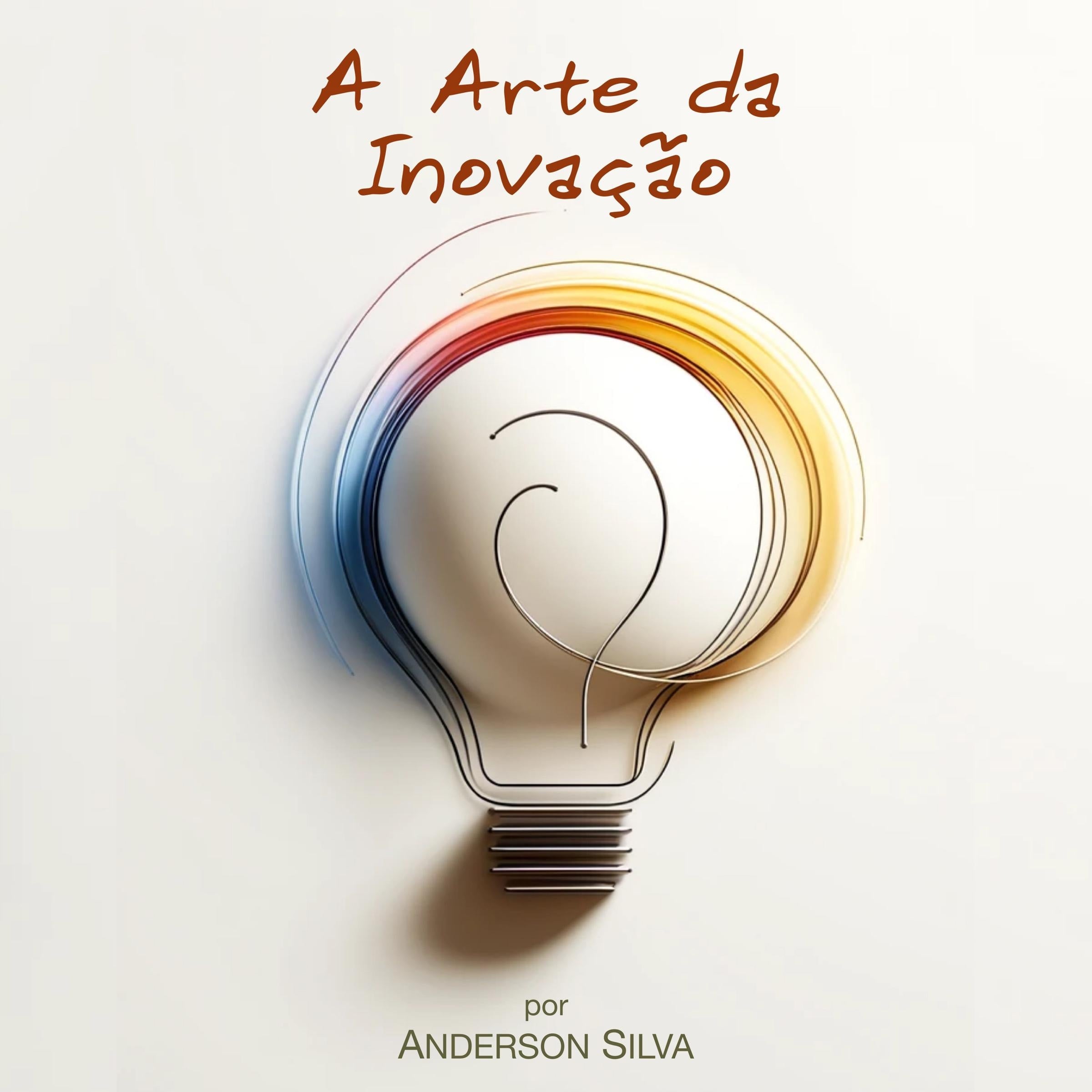 A Arte da Inovação