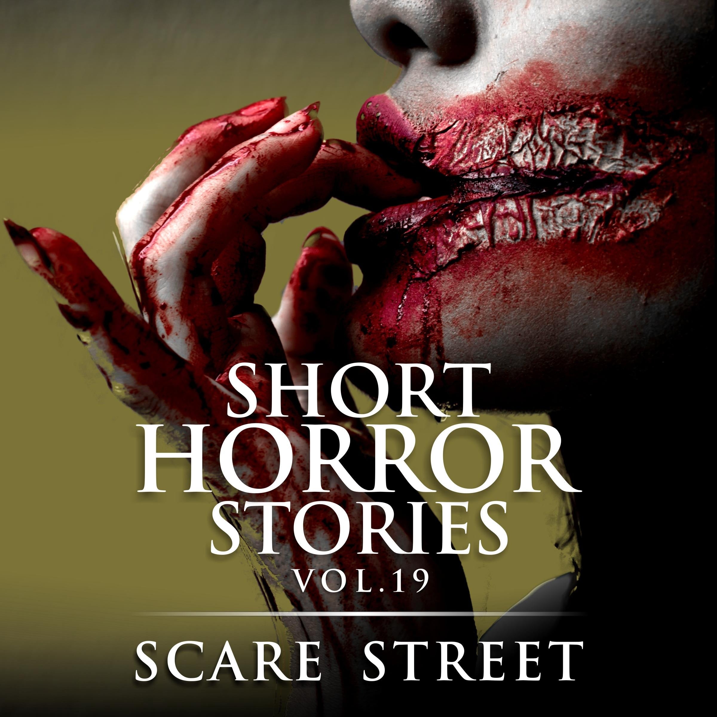 Short Horror Stories Vol. 19