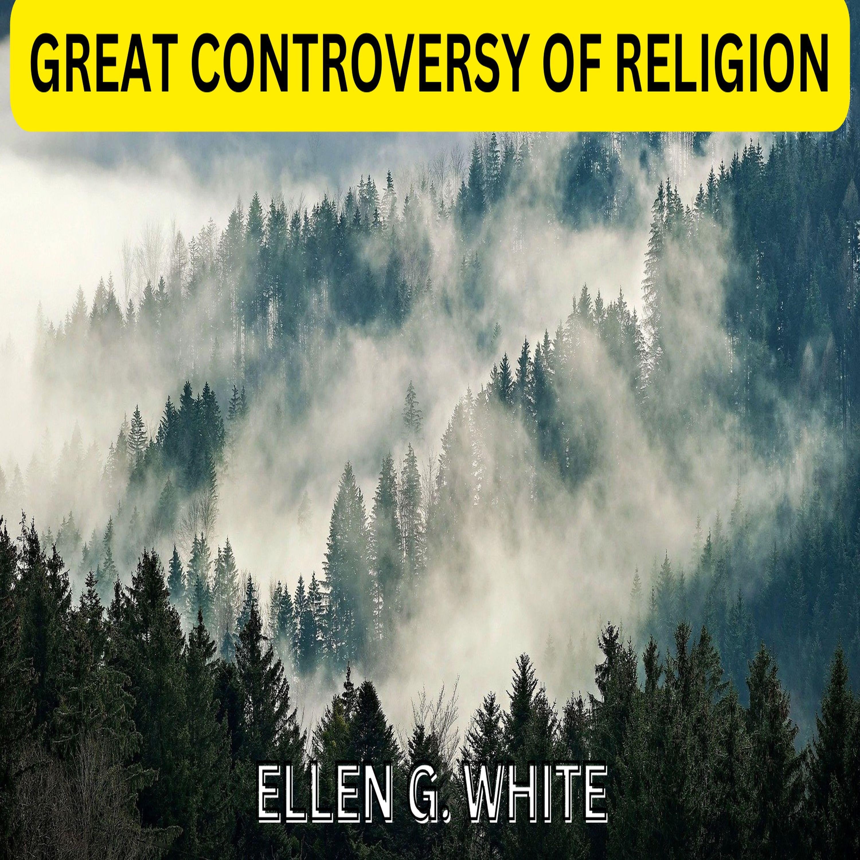 GREAT CONTROVERSY OF RELIGION