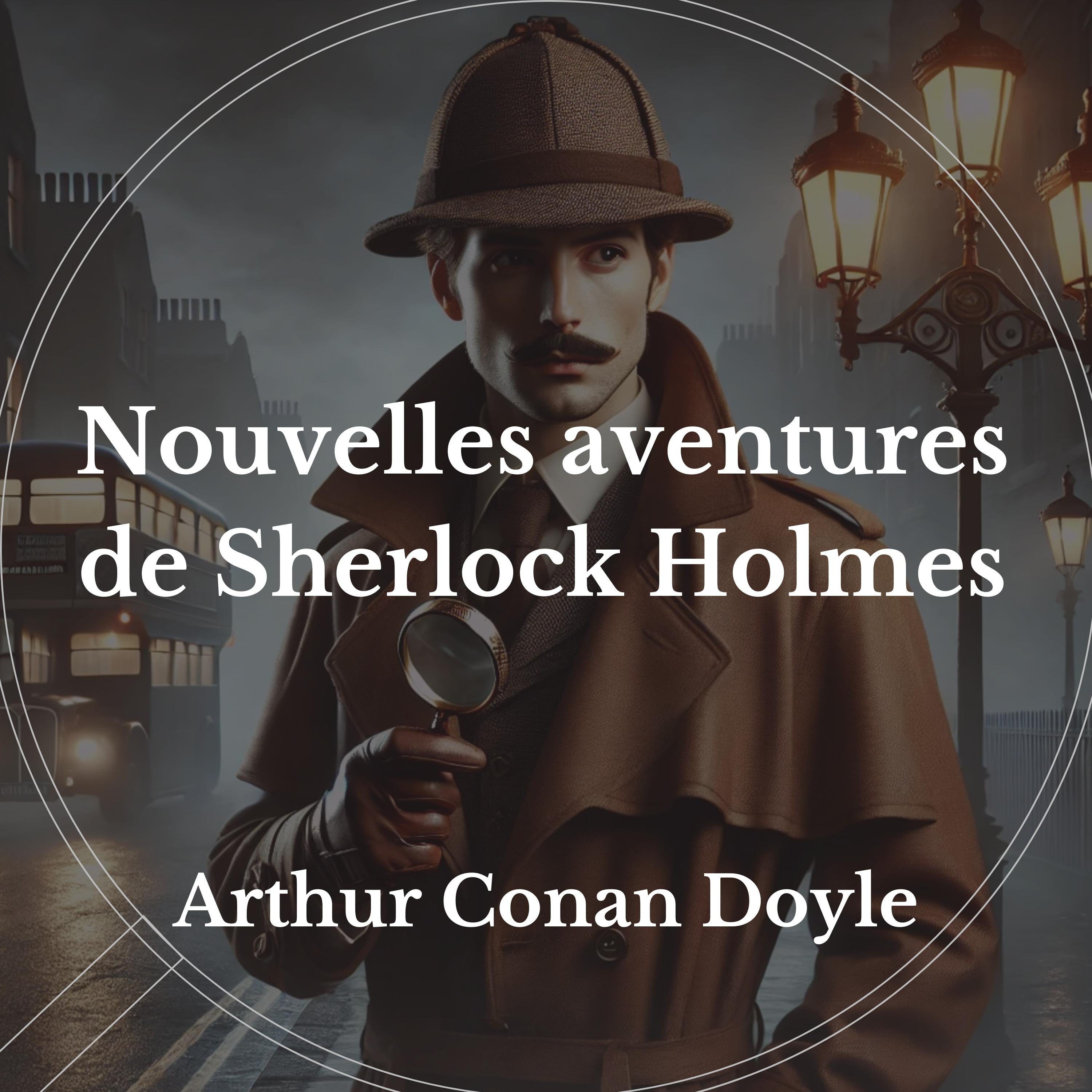 Nouvelles aventures de Sherlock HolmesSherlock Holmes