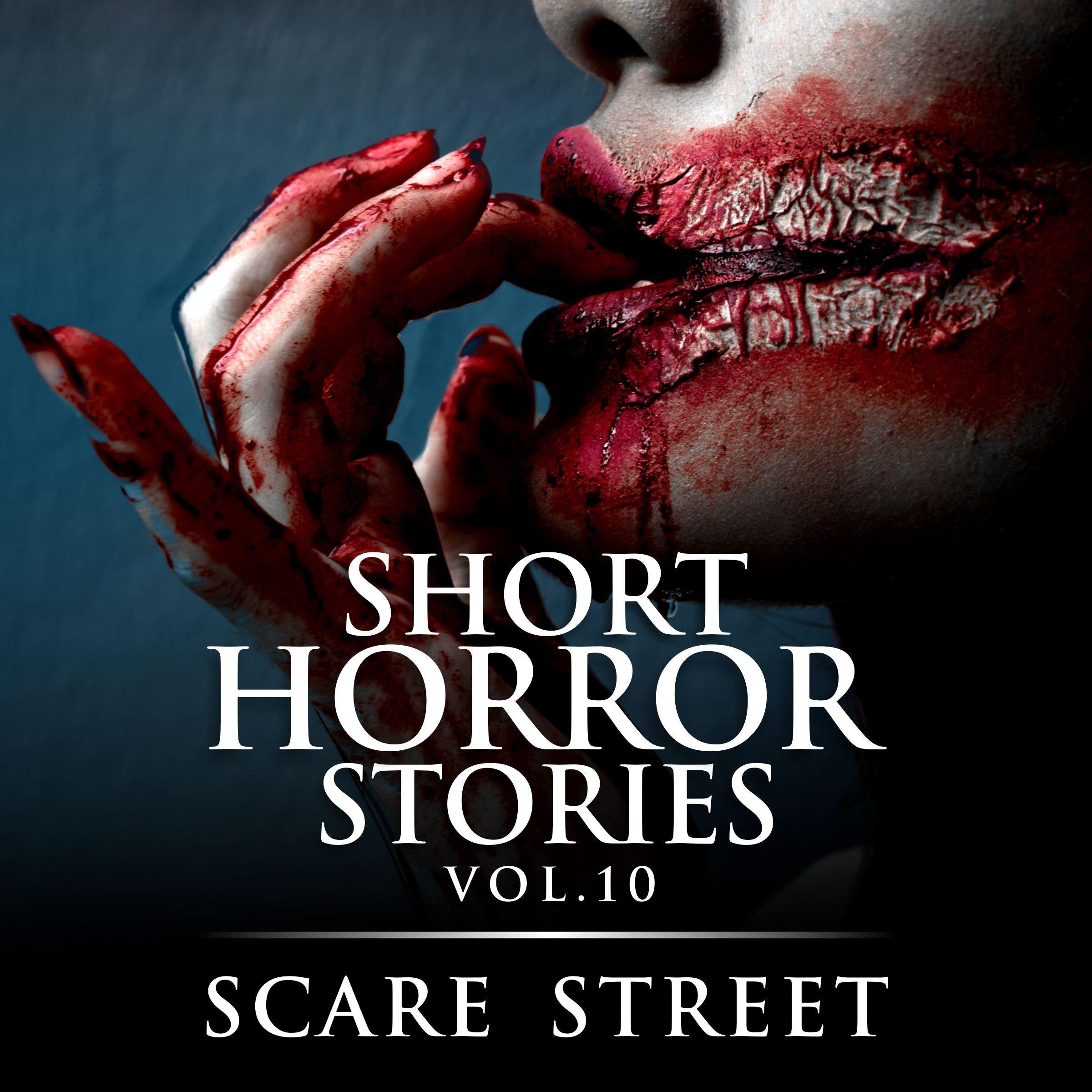 Short Horror Stories Vol. 10