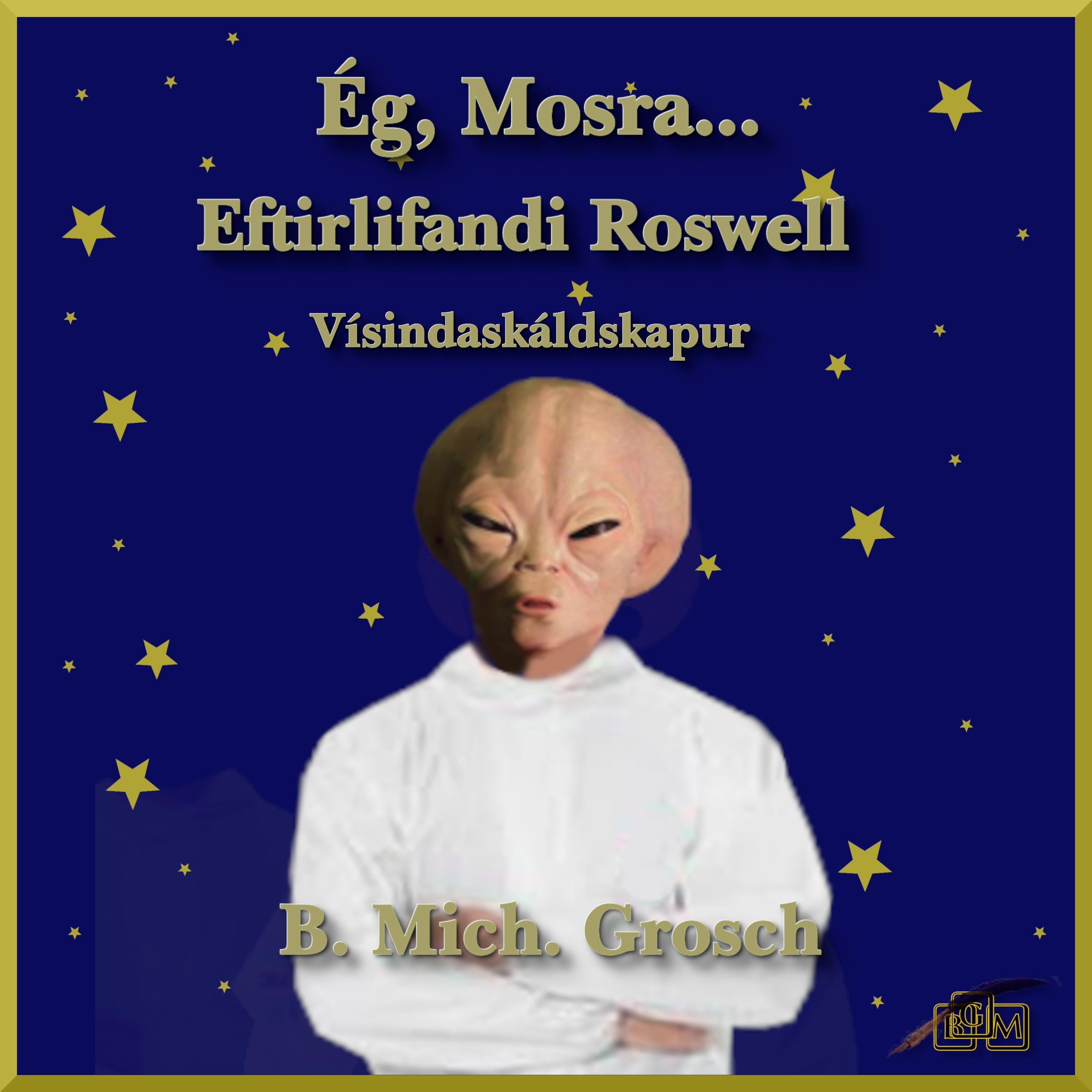 Ég, Mosra...