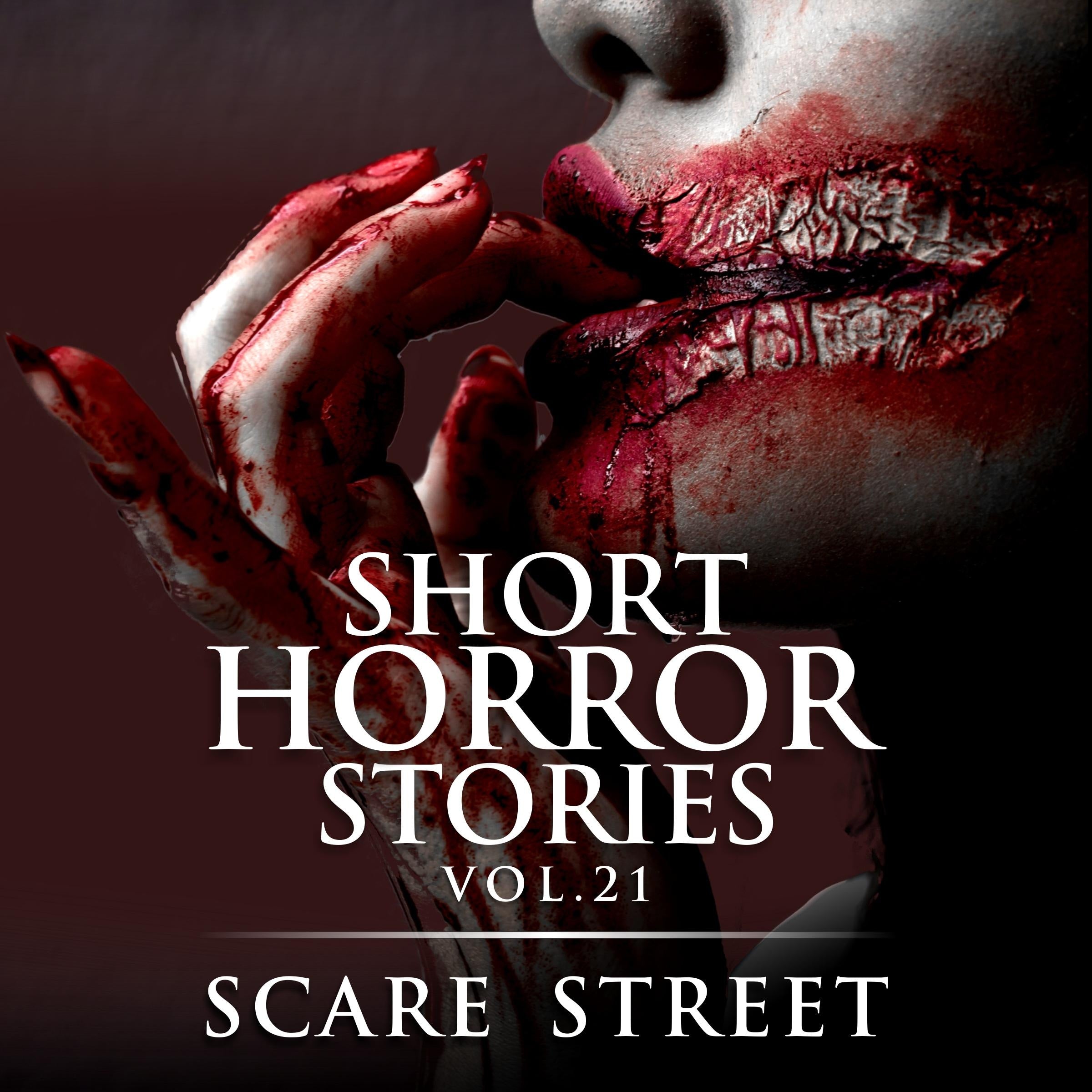 Short Horror Stories Vol. 21
