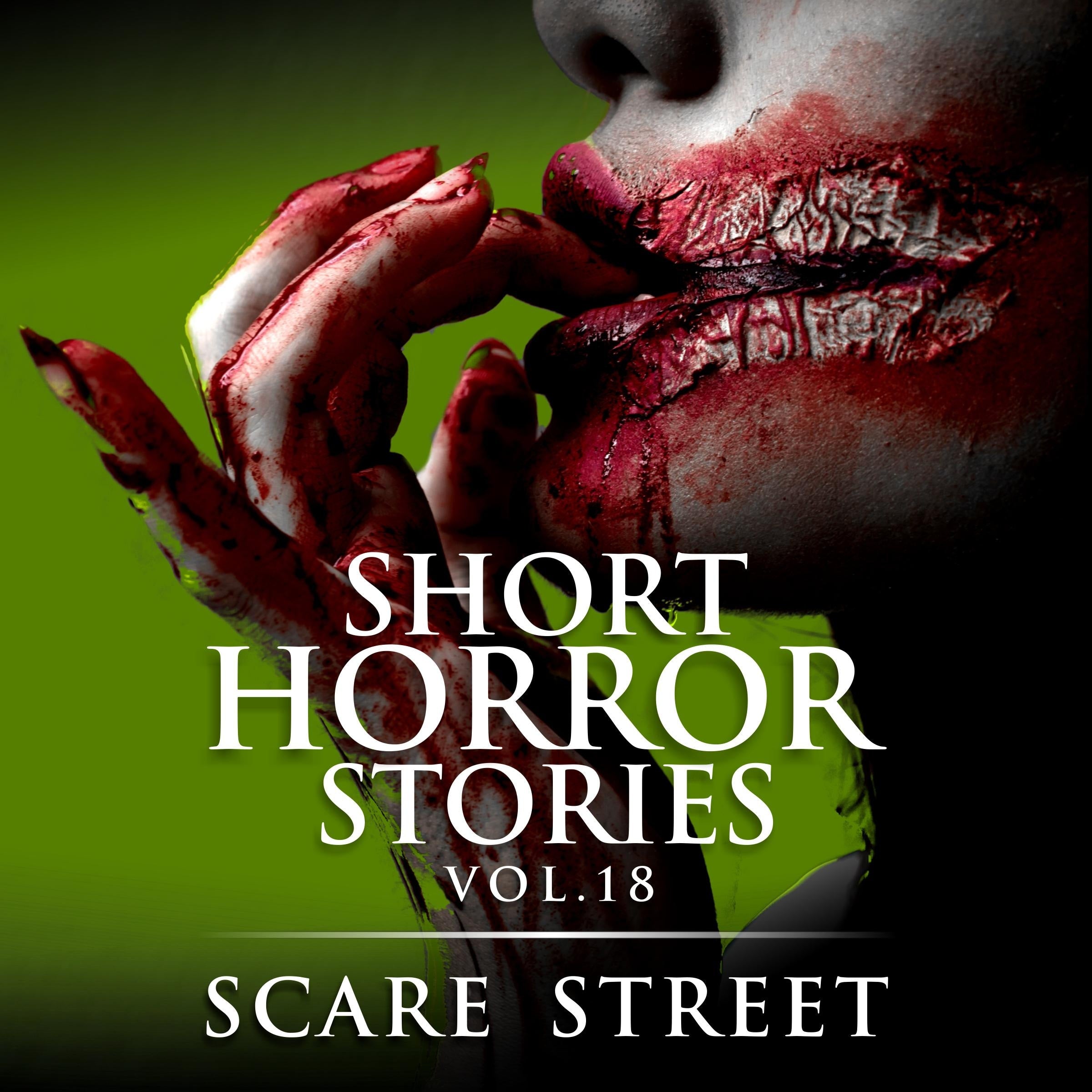 Short Horror Stories Vol. 18