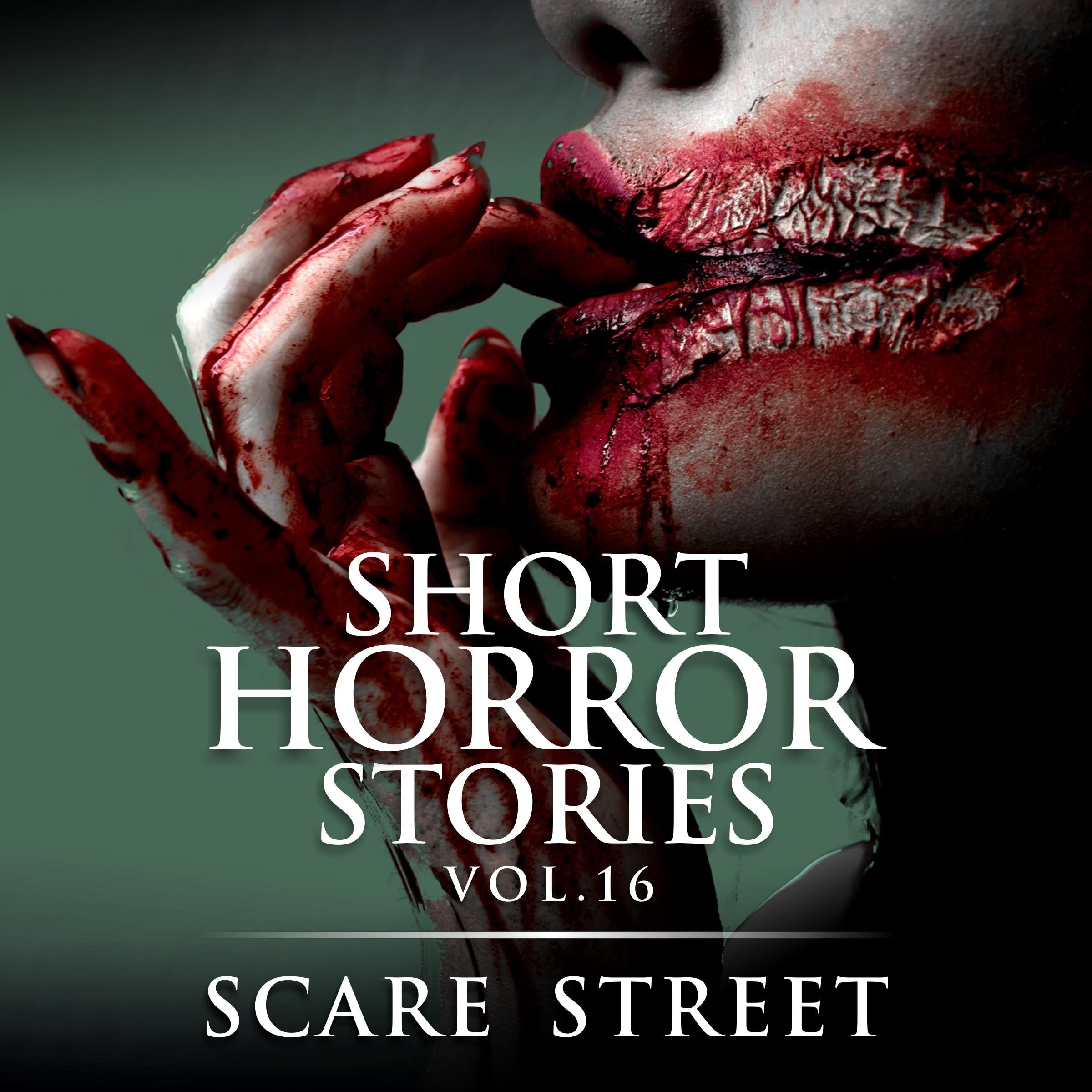 Short Horror Stories Vol. 16