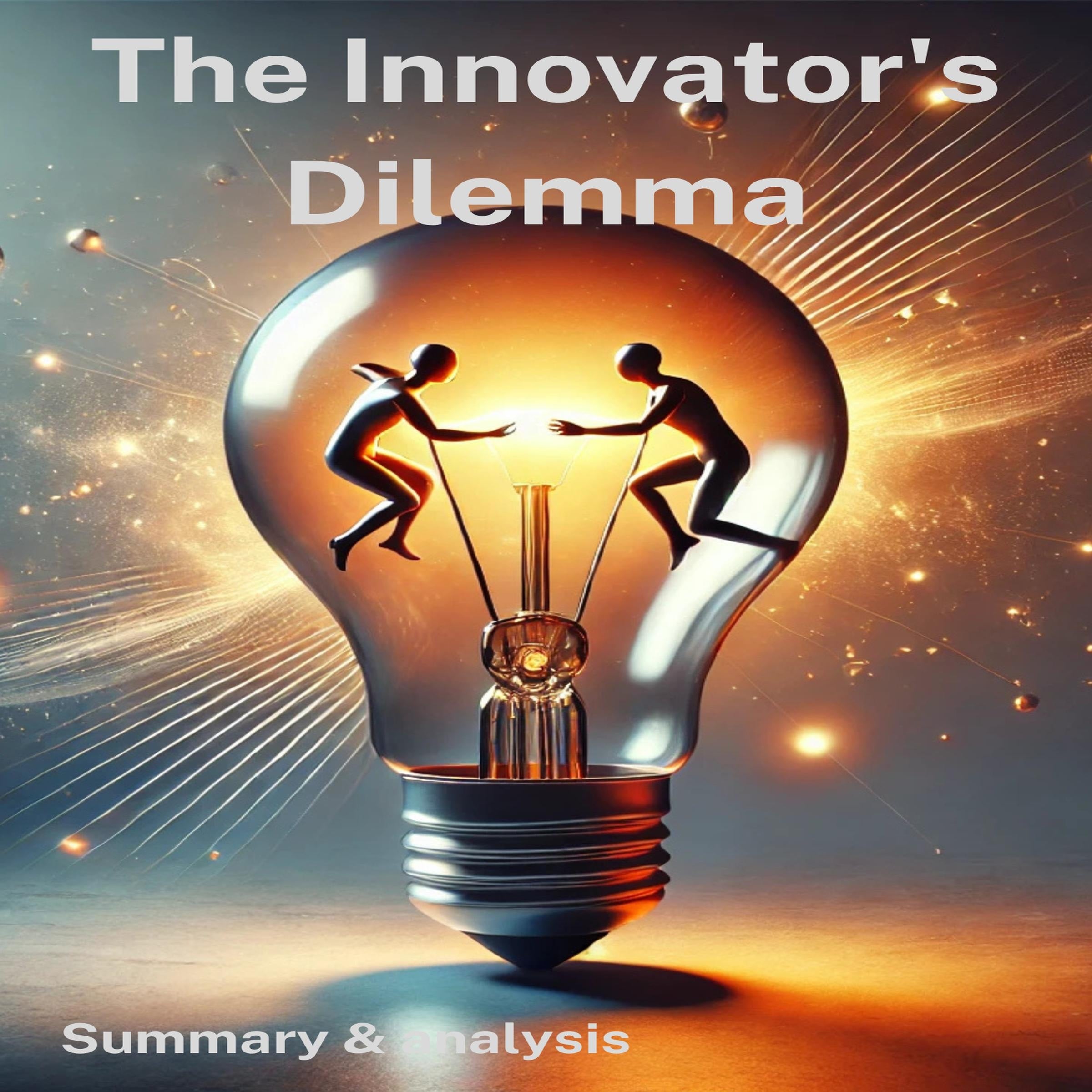 The Innovator's Dilemma: Book summary & analysis