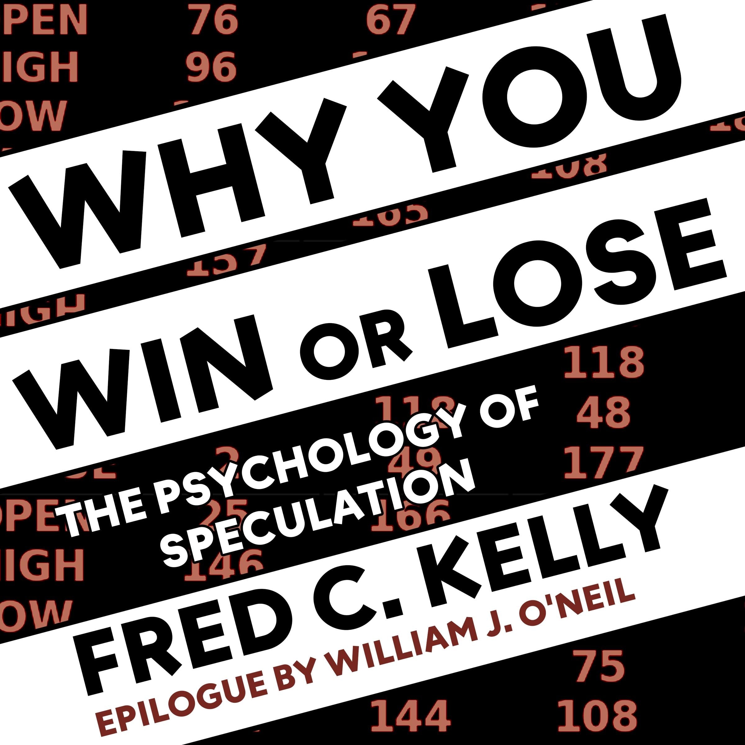Why You Win or Lose: The Psychology of Speculation