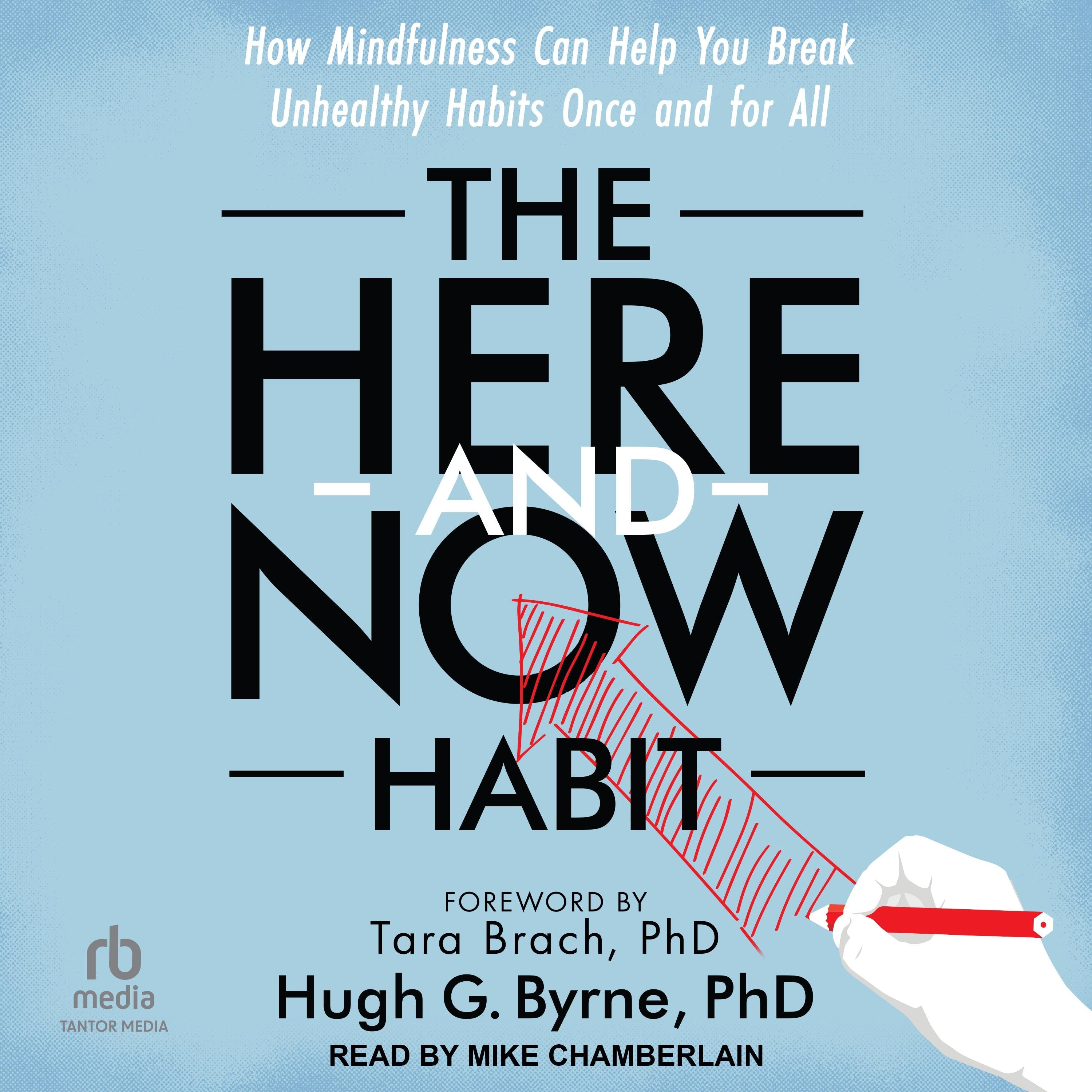 The Here-and-Now Habit