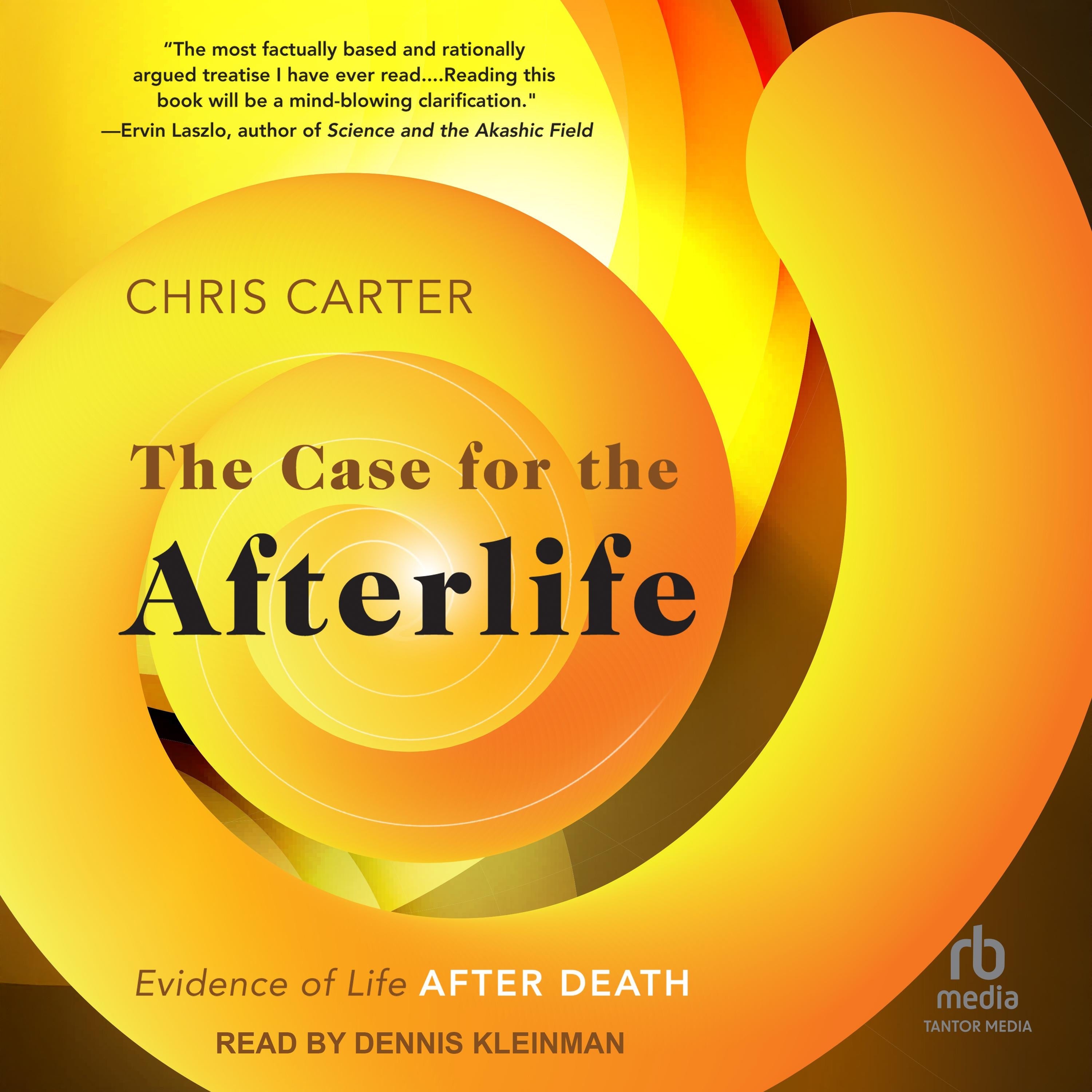 The Case for the Afterlife