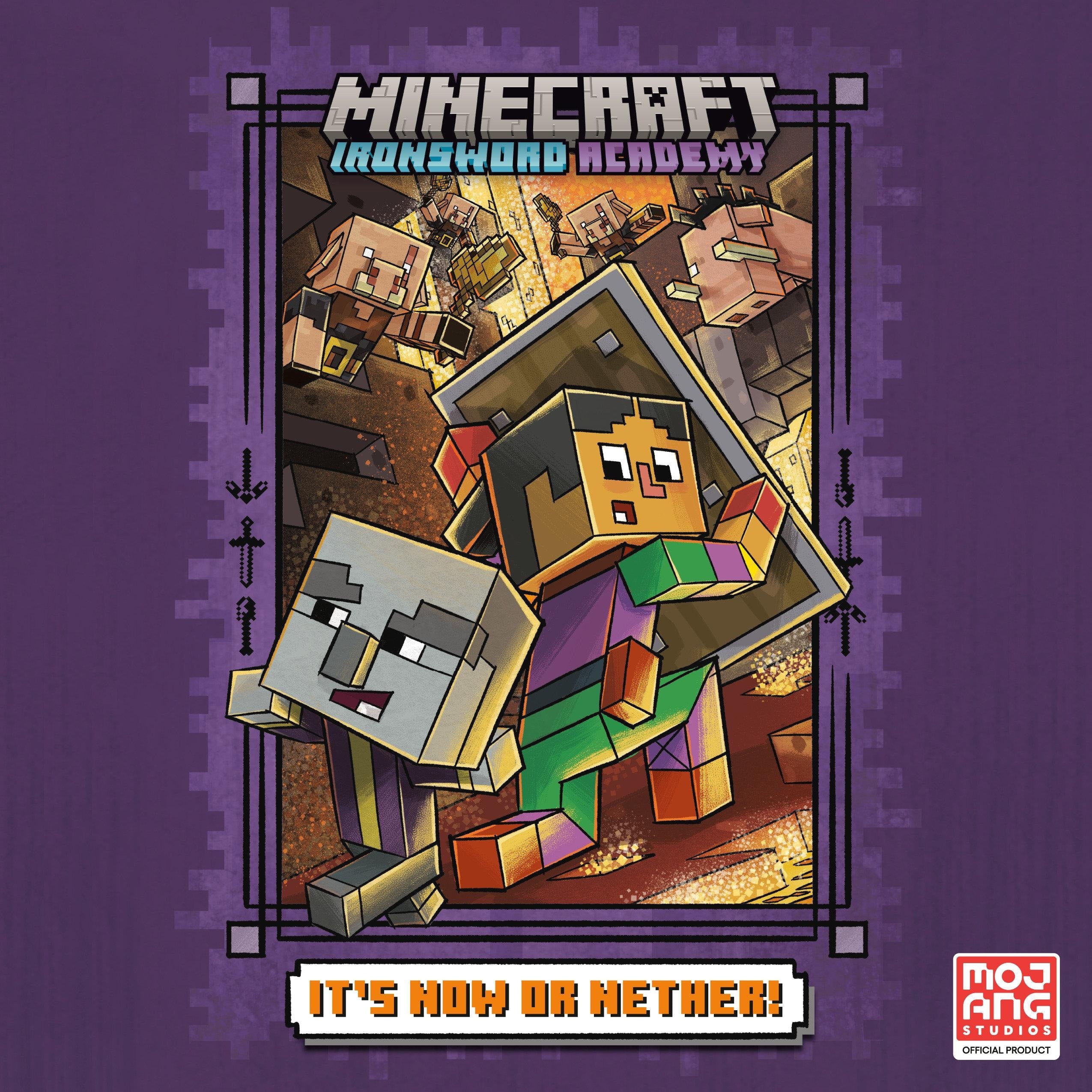 It's Now or Nether! (Minecraft Ironsword Academy #2)